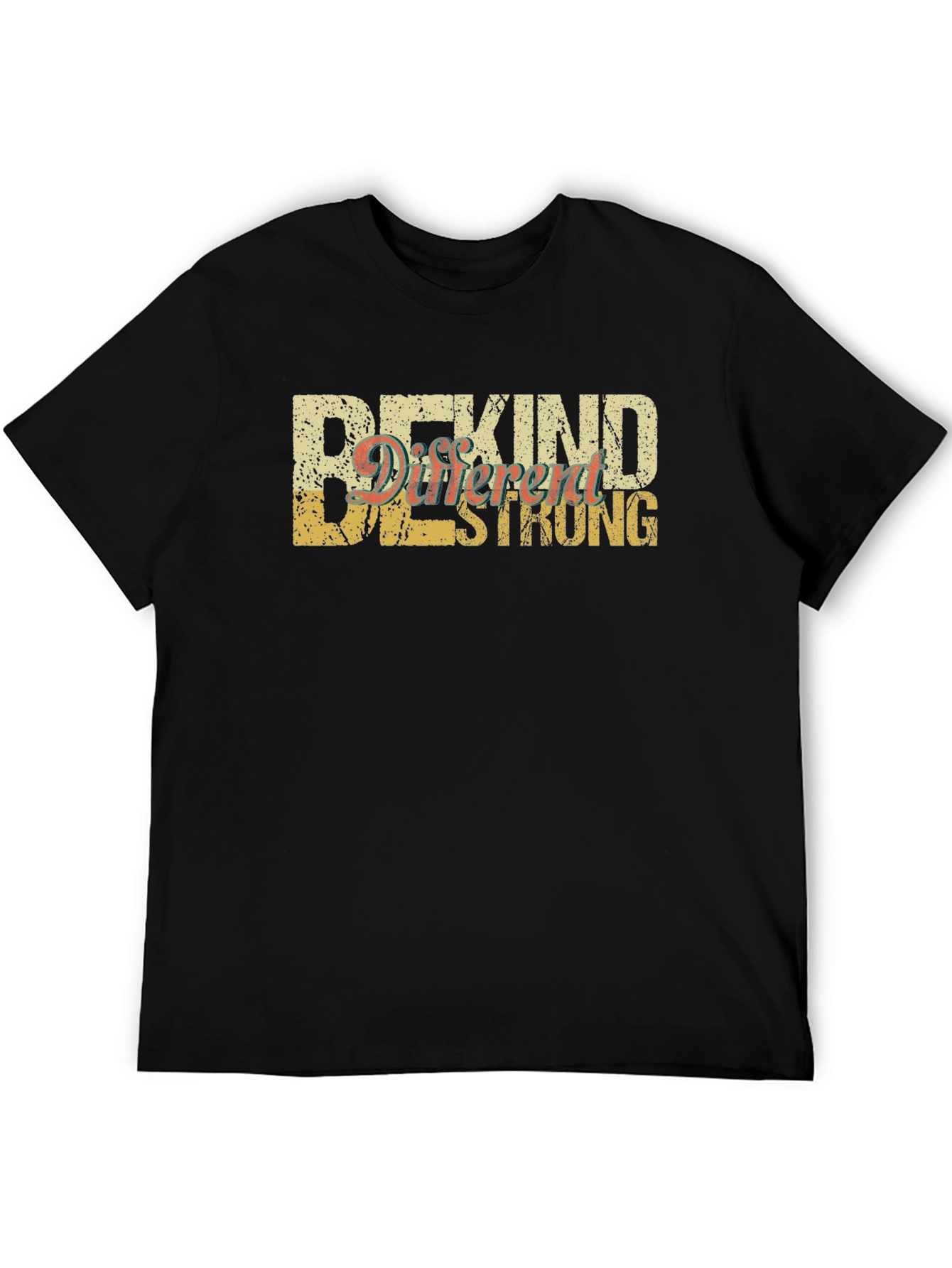 Be Kind Different Strong T-Shirt