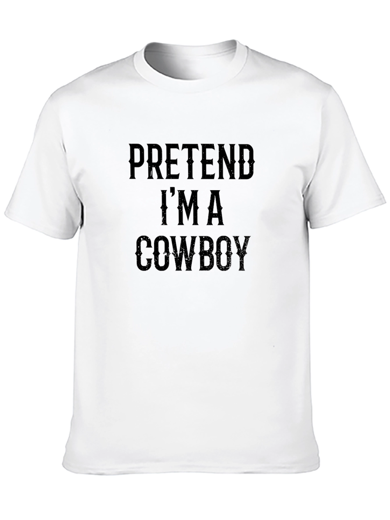 Pretend Im A Cowboy Funny Graphic T-Shirt