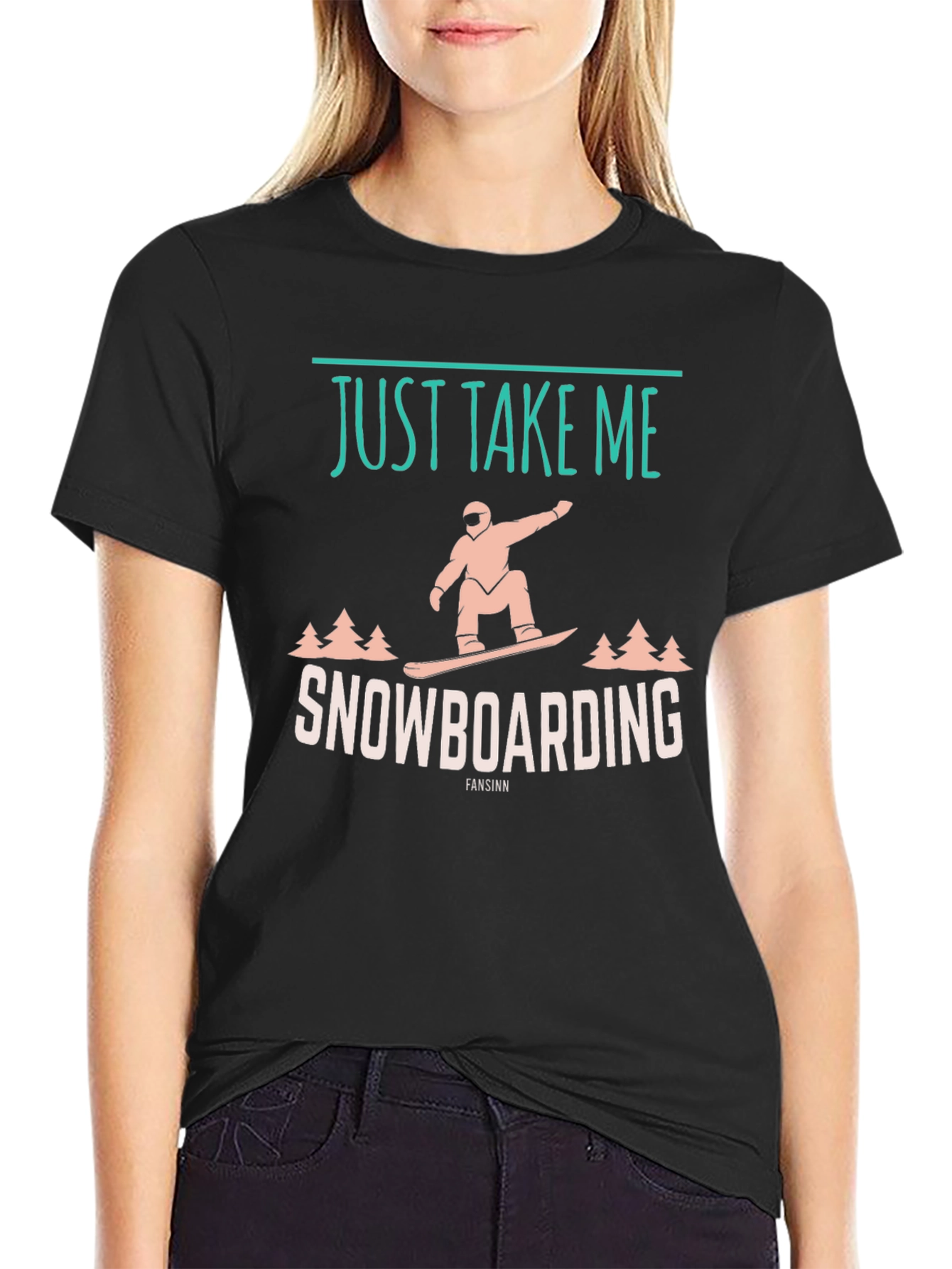 Just Take Me Snowboarding Graphic Tee