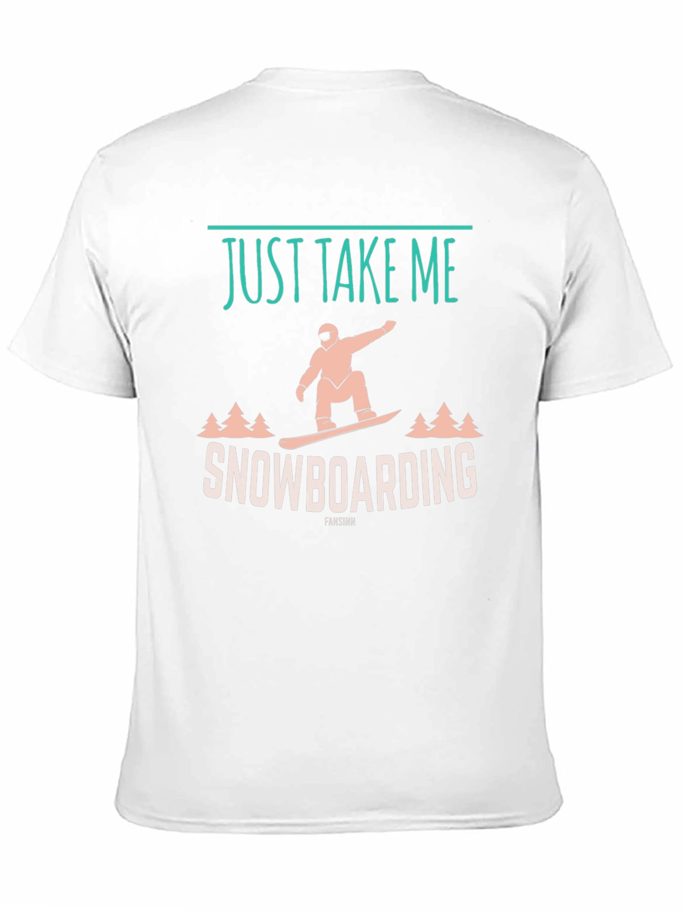 Just Take Me Snowboarding Graphic Tee