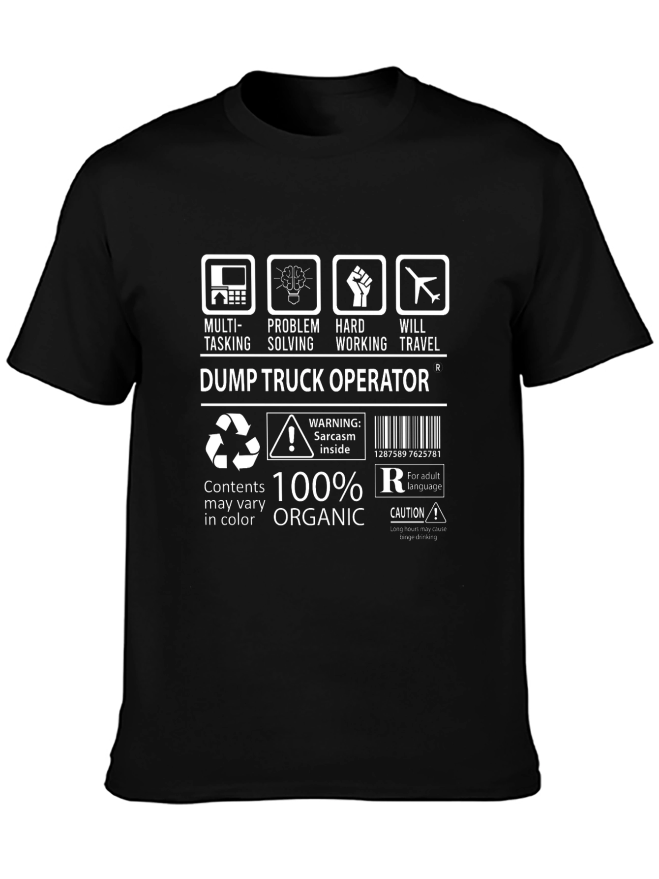 Dump Truck Operator T-Shirt - Organic Cotton