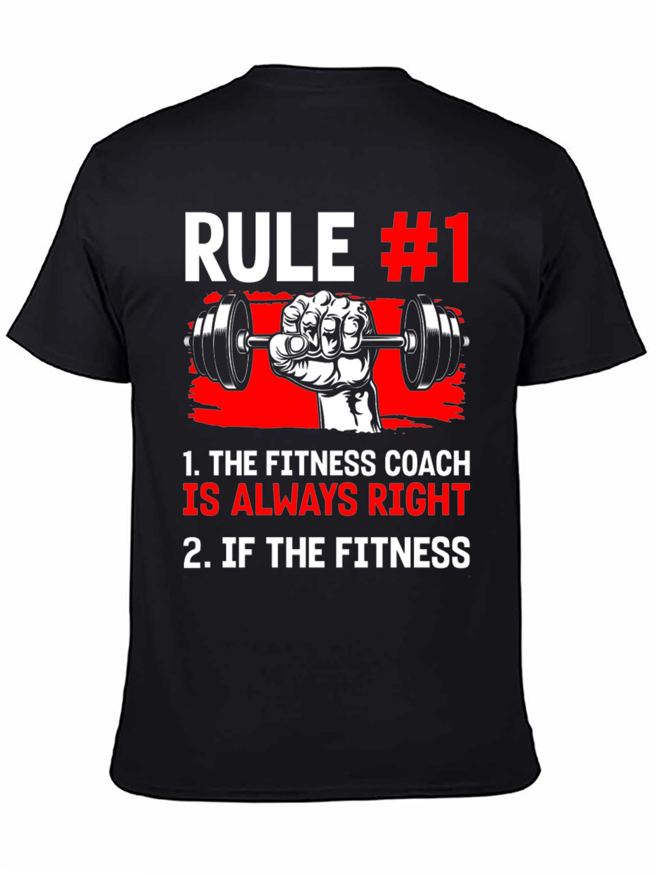 Fitness Coach Rule #1 T-Shirt - Always Right!