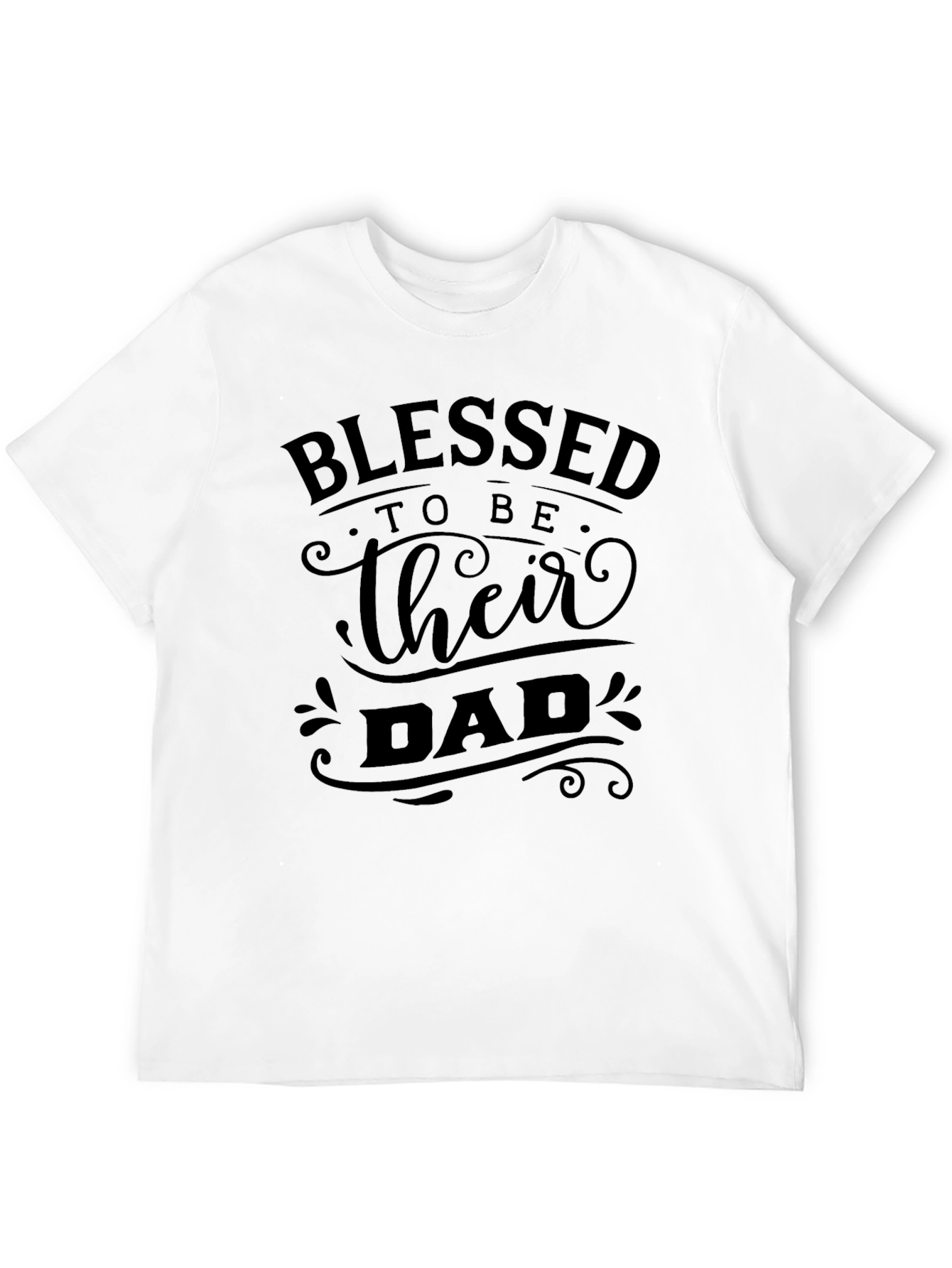 Blessed To Be Their Dad T-Shirt