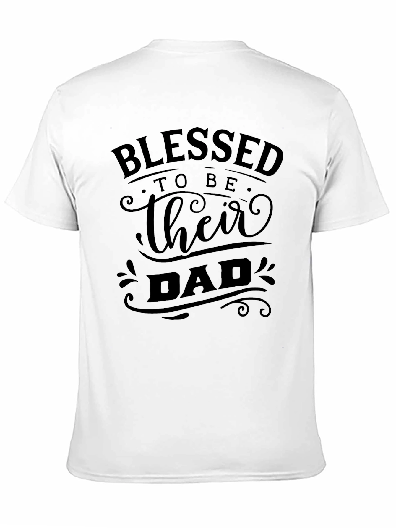 Blessed To Be Their Dad T-Shirt