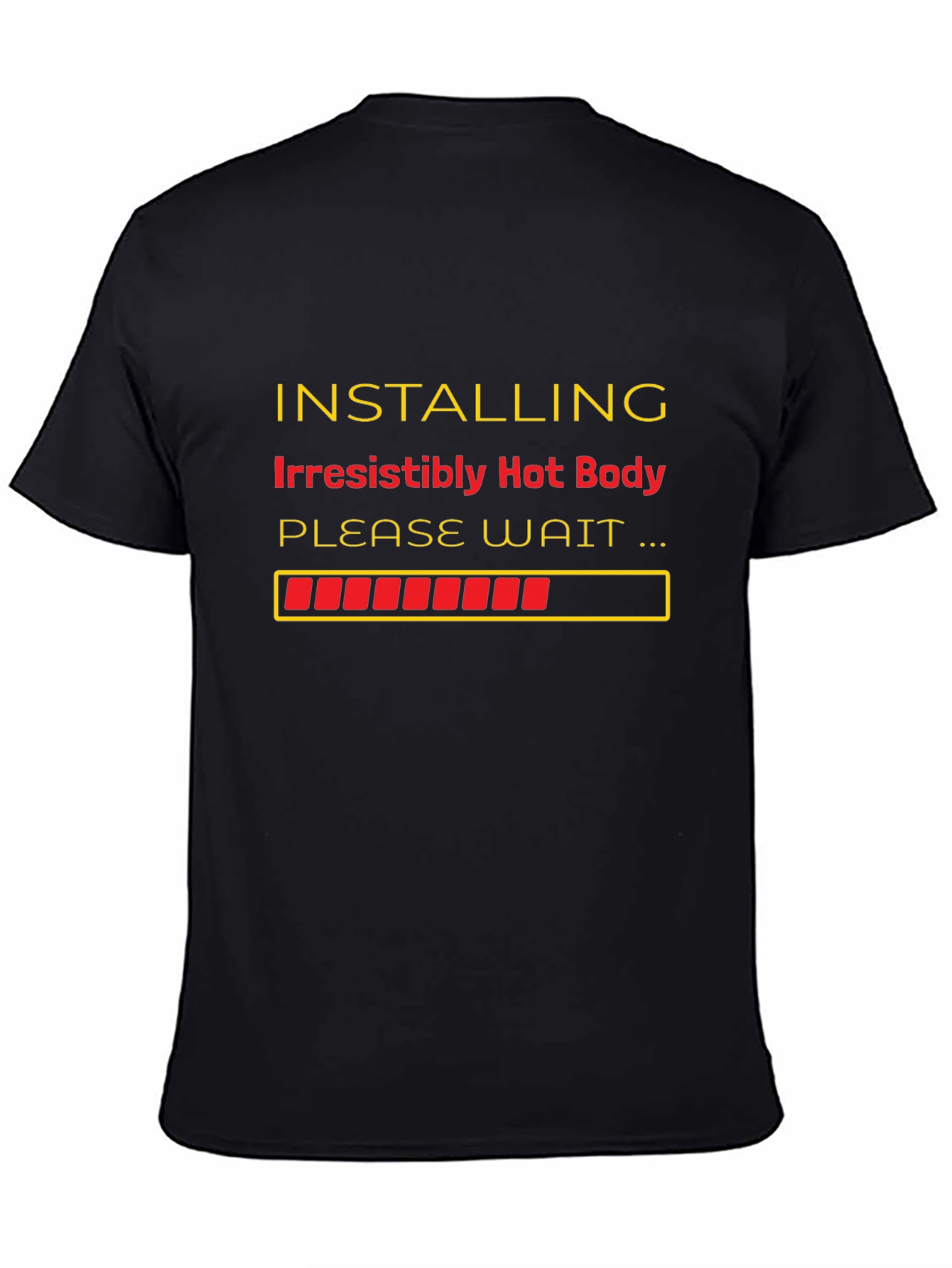 Installing Irresistibly Hot Body T-Shirt