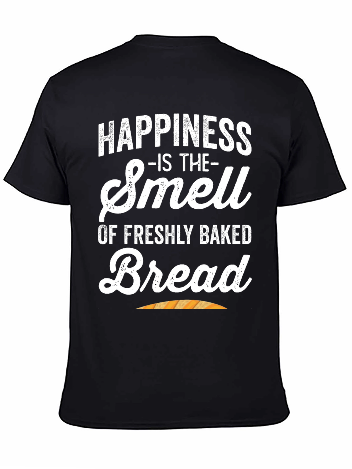 Happiness is Freshly Baked Bread T-Shirt