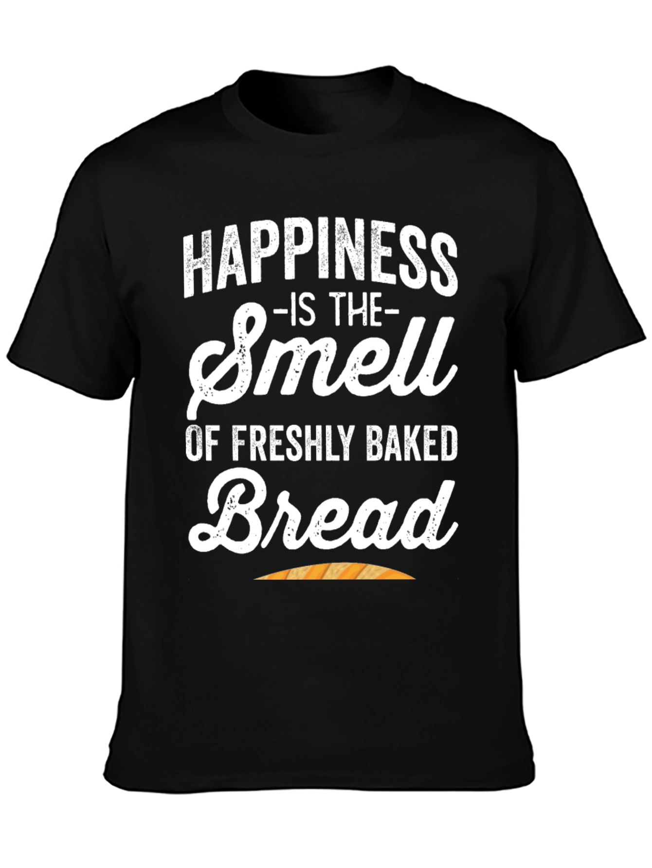 Happiness is Freshly Baked Bread T-Shirt