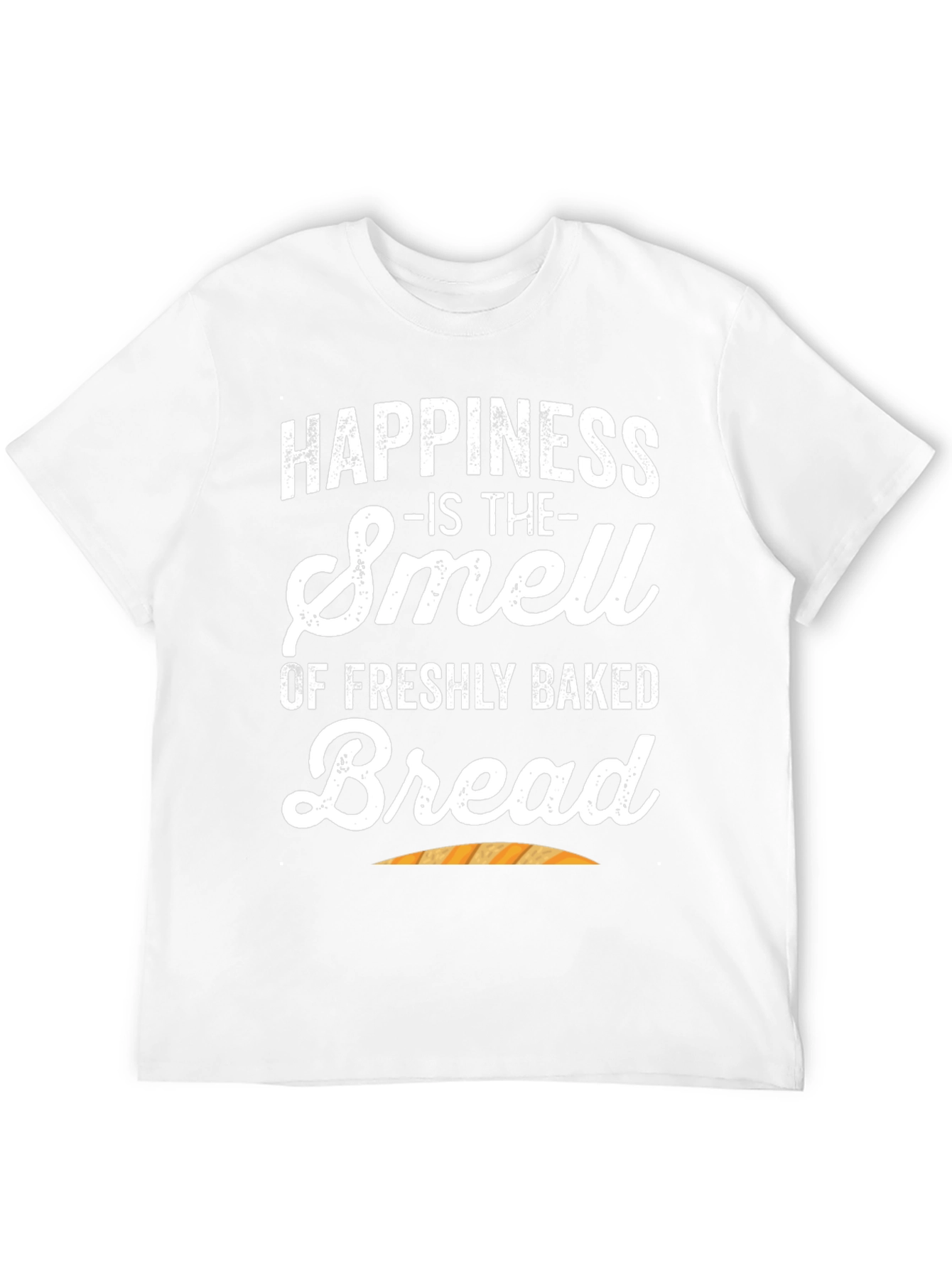 Happiness is Freshly Baked Bread T-Shirt