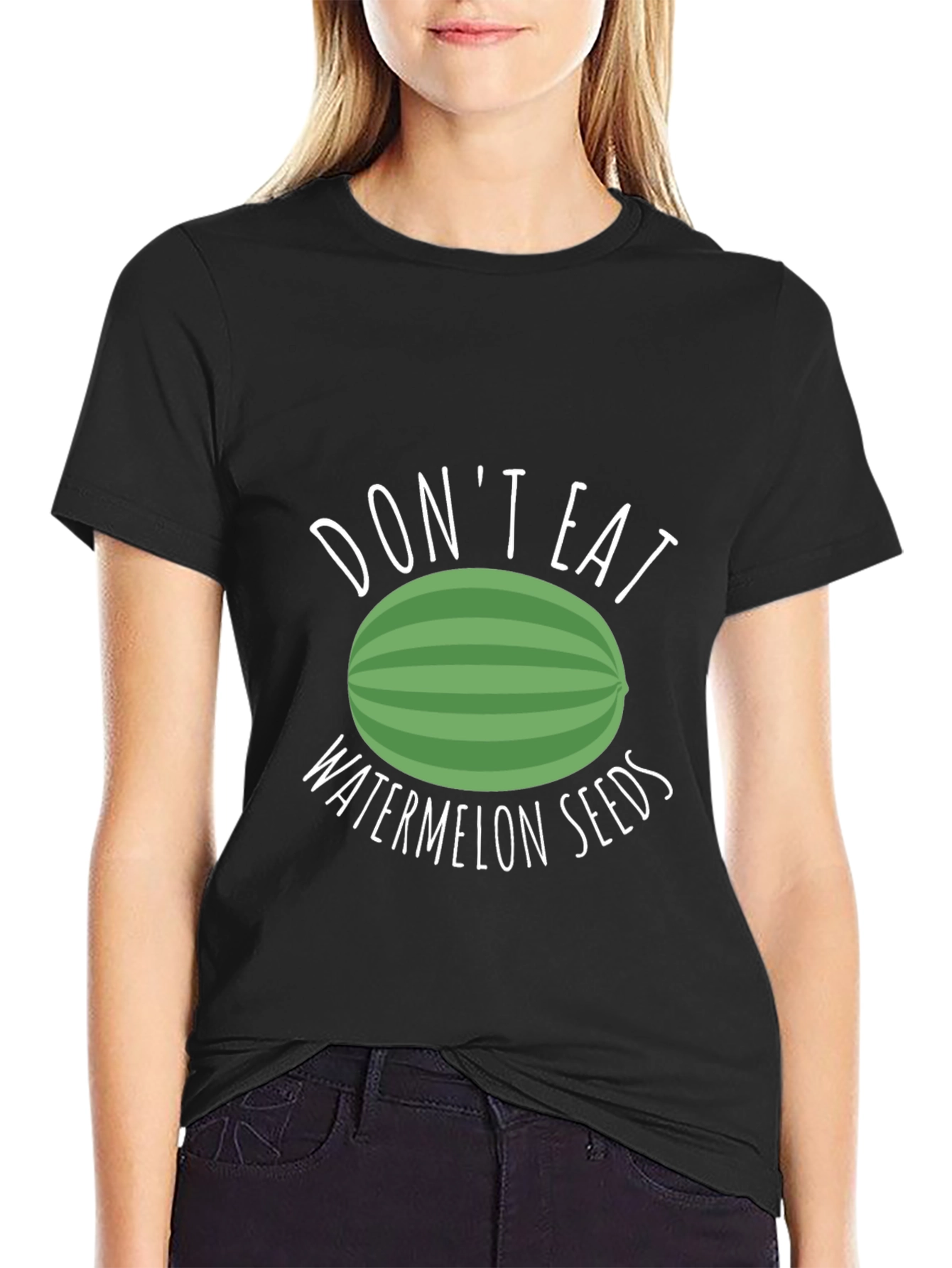 Dont Eat Watermelon Seeds Black T-Shirt