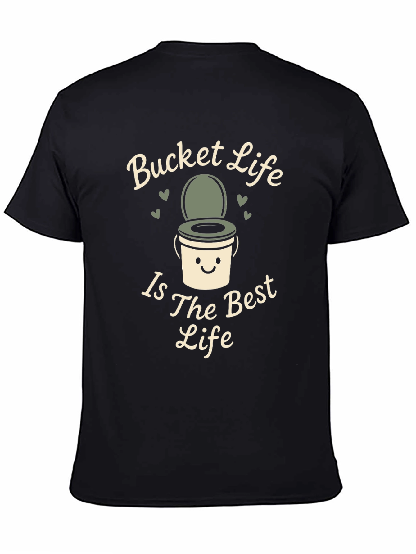 Bucket Life T-Shirt: Is The Best Life Tee
