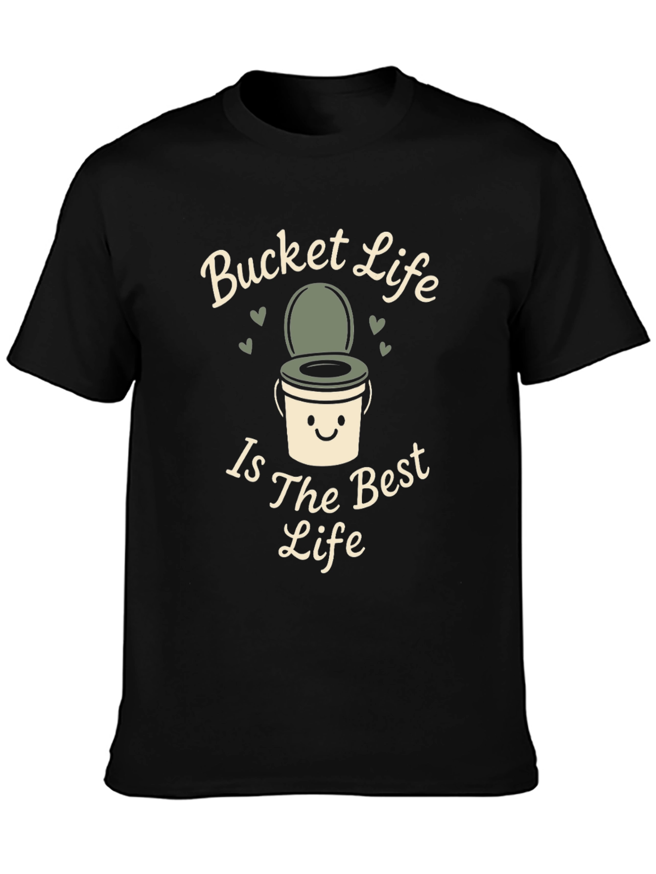 Bucket Life T-Shirt: Is The Best Life Tee