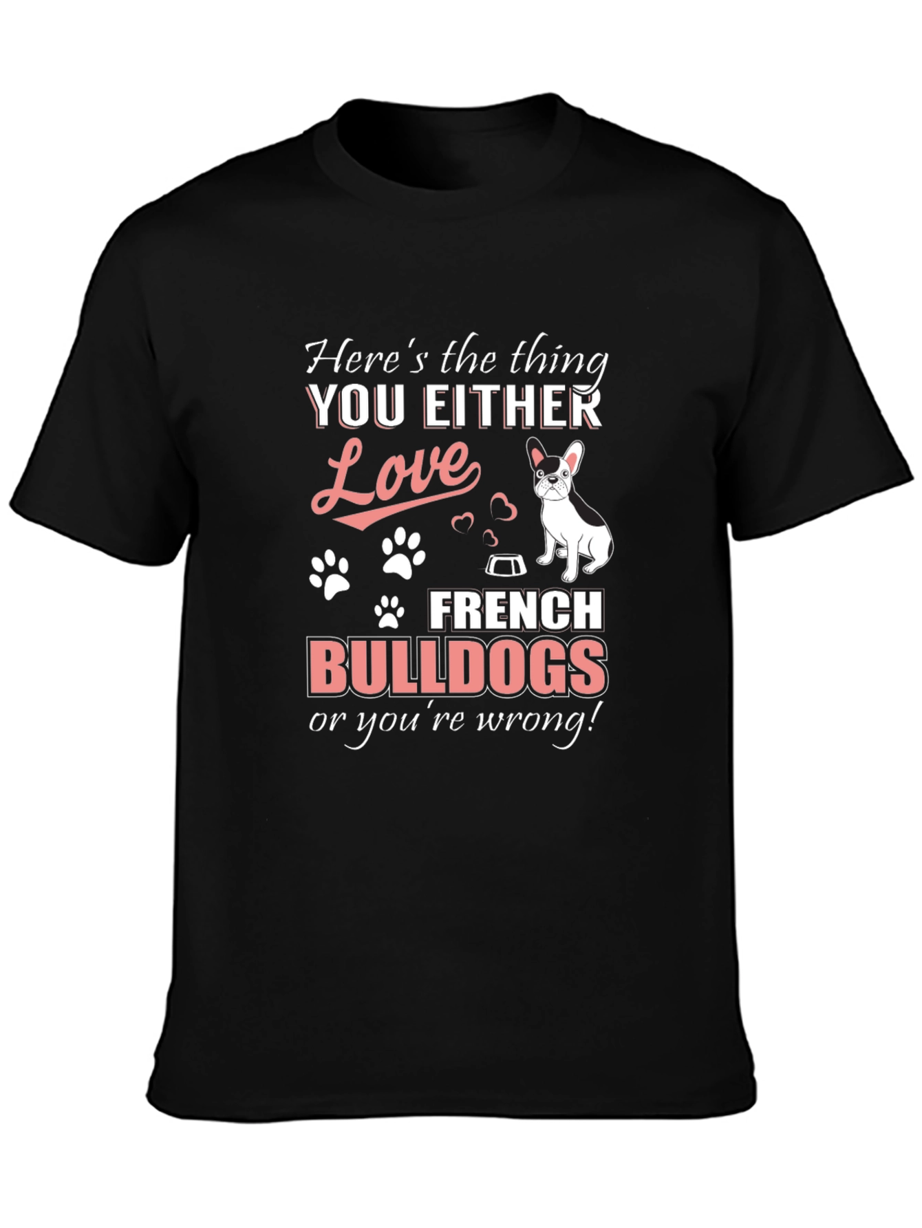 French Bulldog Lover T-Shirt - Dog Breed Fan Apparel