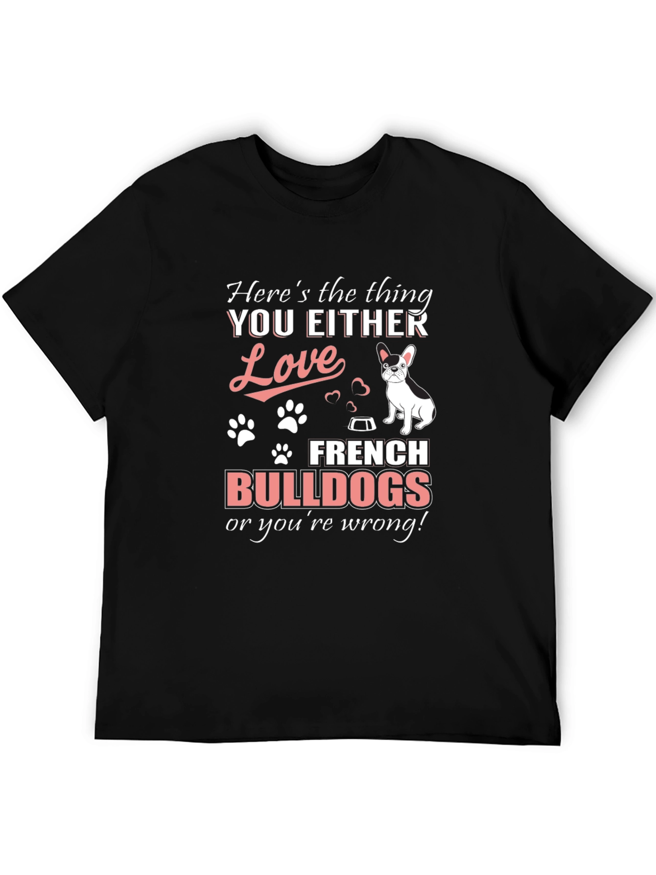 French Bulldog Lover T-Shirt - Dog Breed Fan Apparel