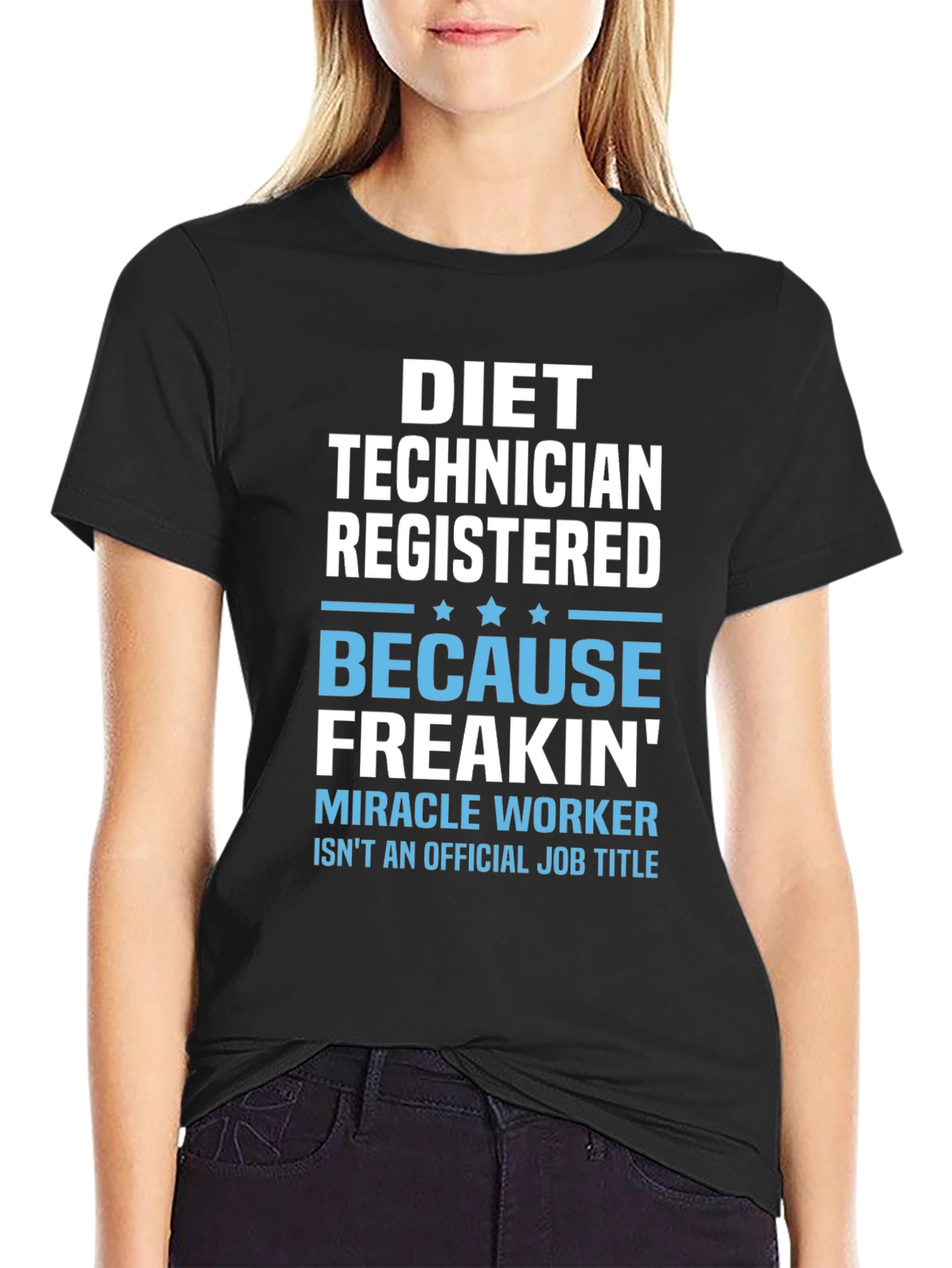 Diet Technician T-Shirt - Miracle Worker Job