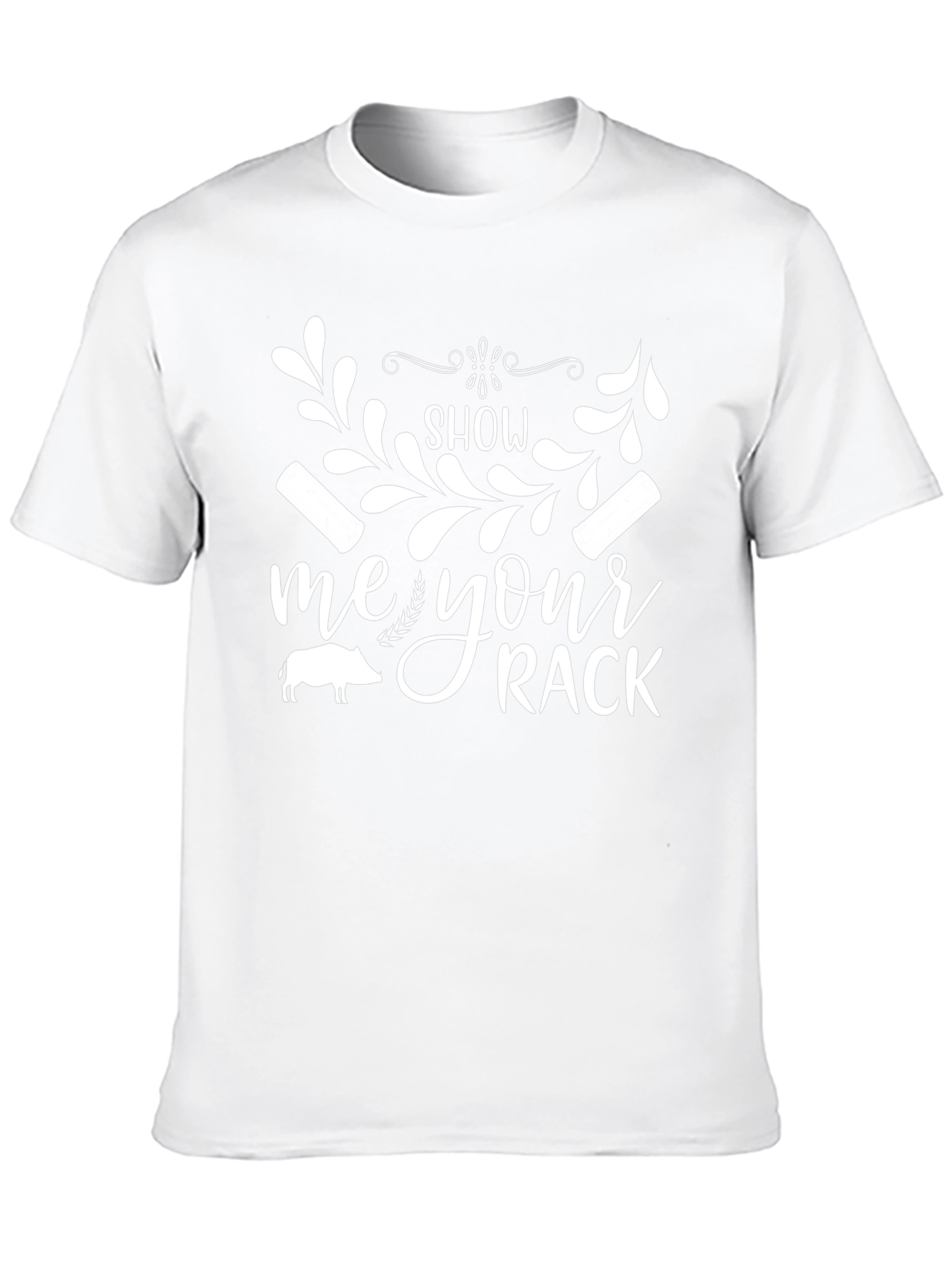 Show Me Your Rack T-Shirt
