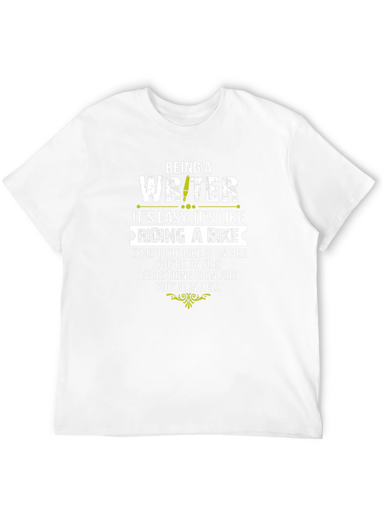 Writer on Fire T-Shirt - Funny Novelty Gift