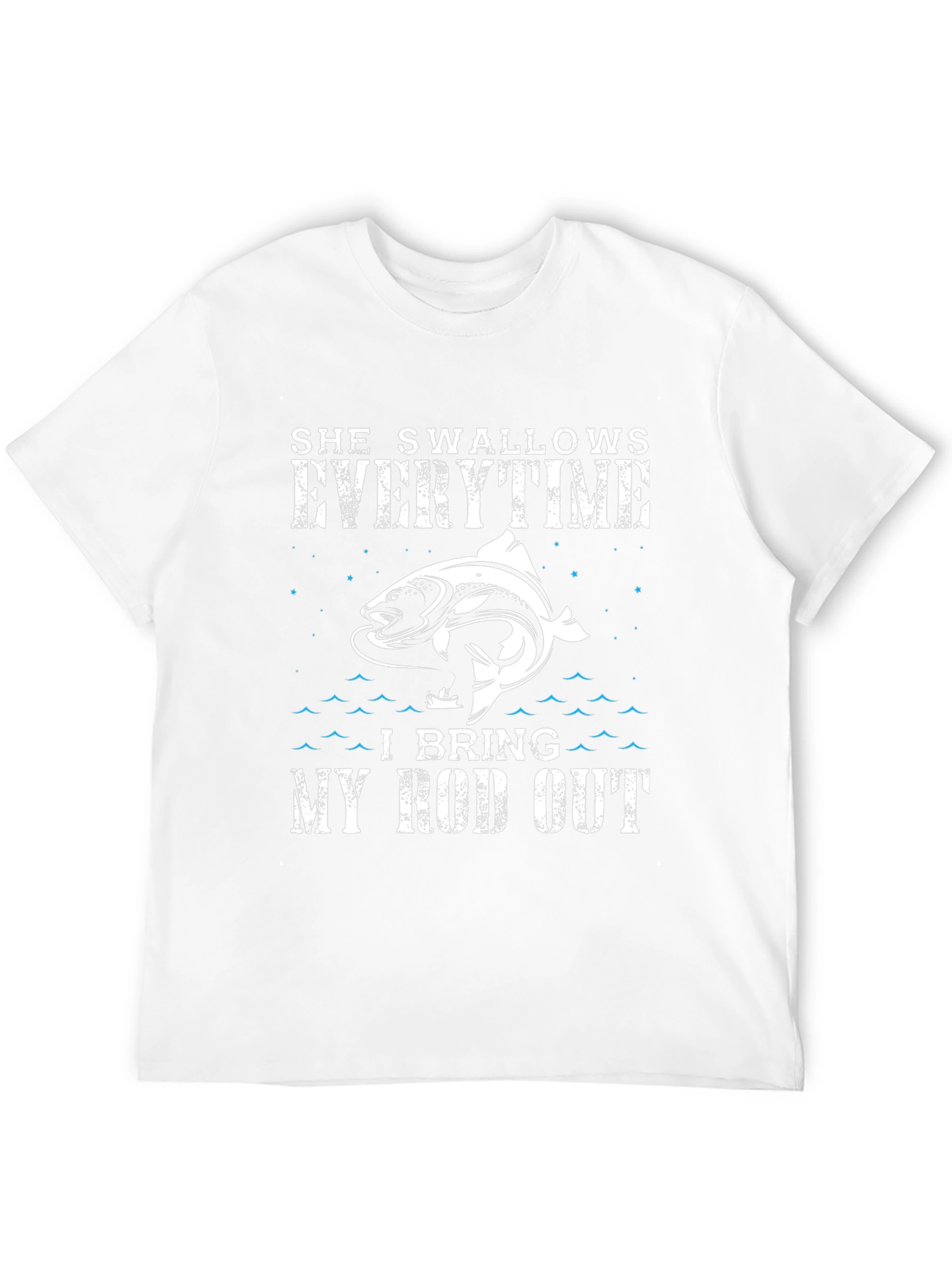 Fishing Humor T-Shirt - She Swallows Every Time