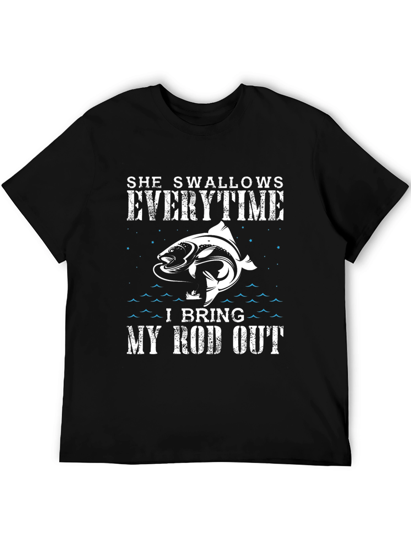 Fishing Humor T-Shirt - She Swallows Every Time