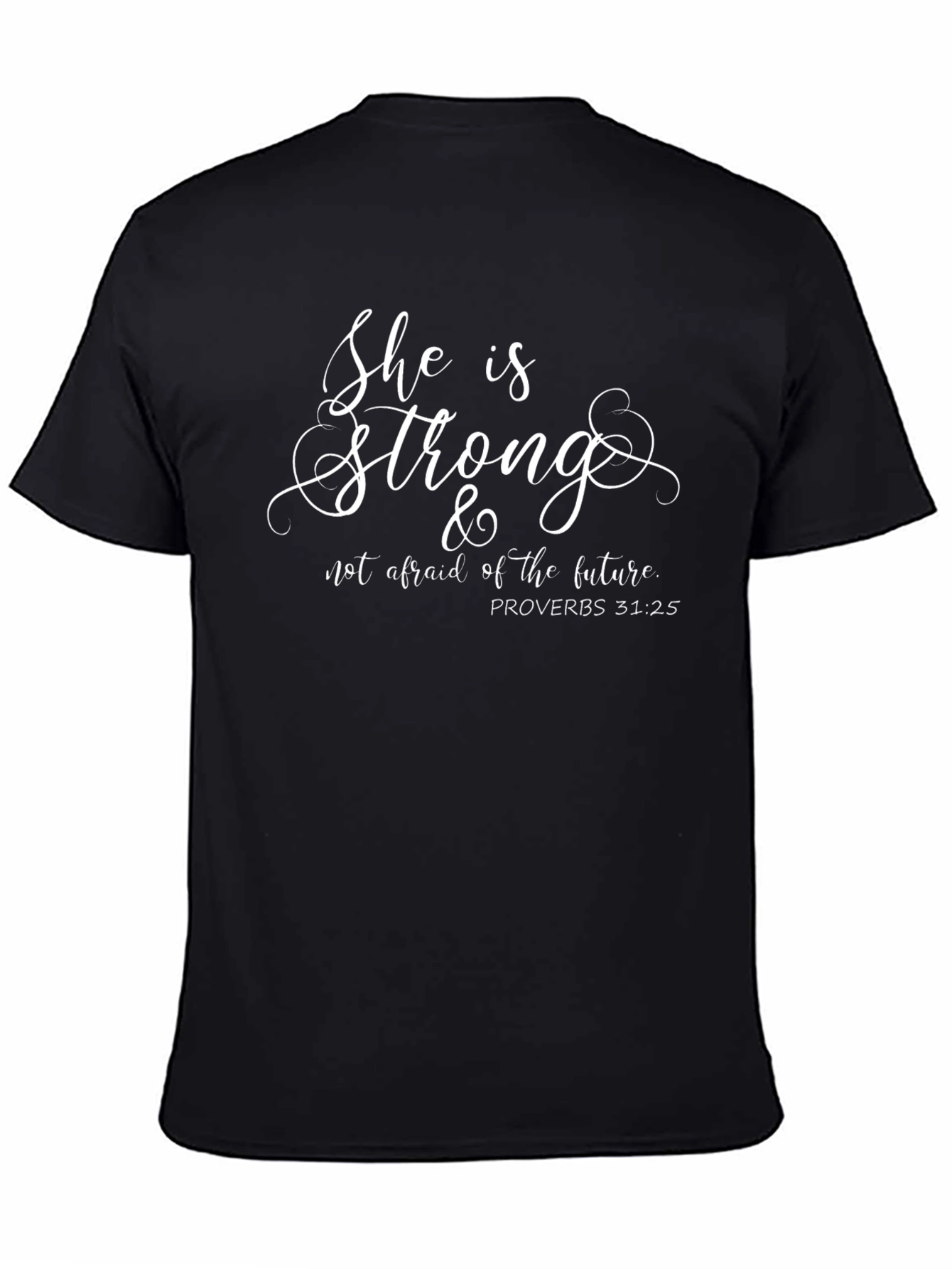 She is Strong T-Shirt - Proverbs 31:25 Christian Tee