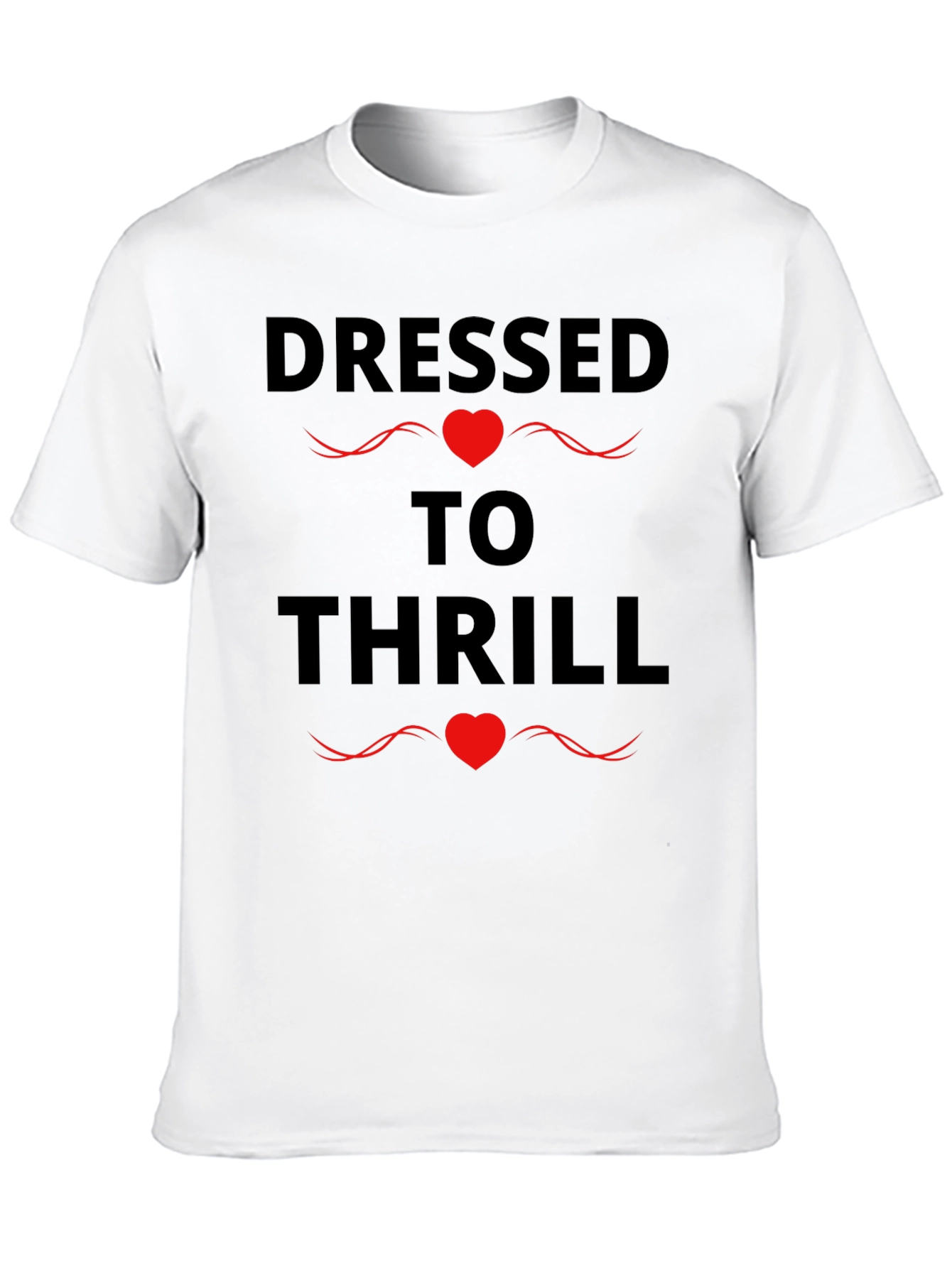 Dressed to Thrill Graphic Print Black T-Shirt