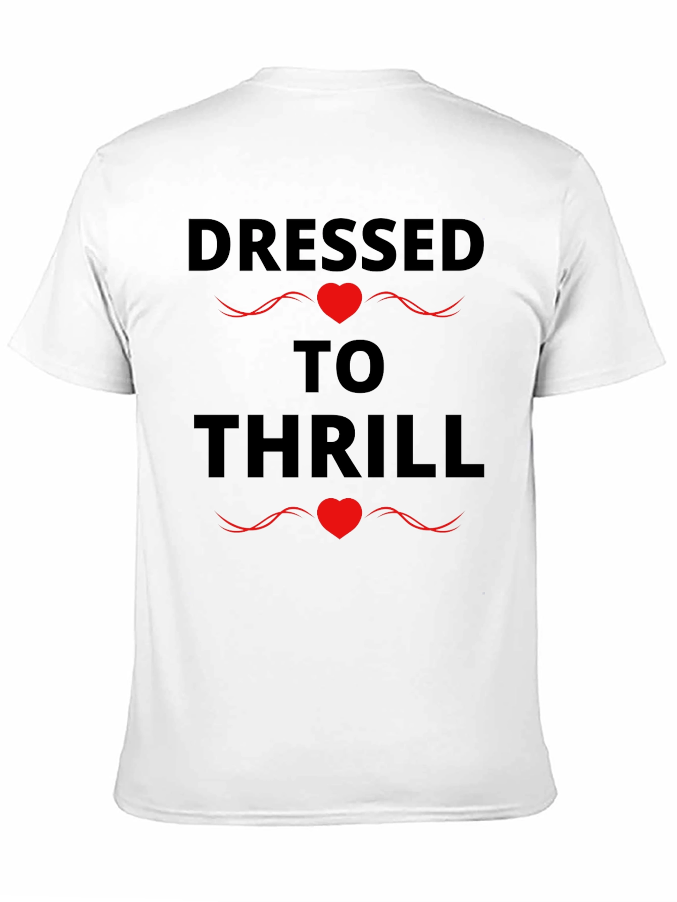 Dressed to Thrill Graphic Print Black T-Shirt