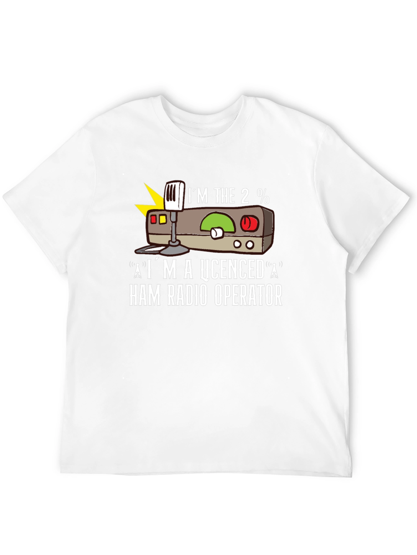 Ham Radio Operator T-Shirt - Im the 2%