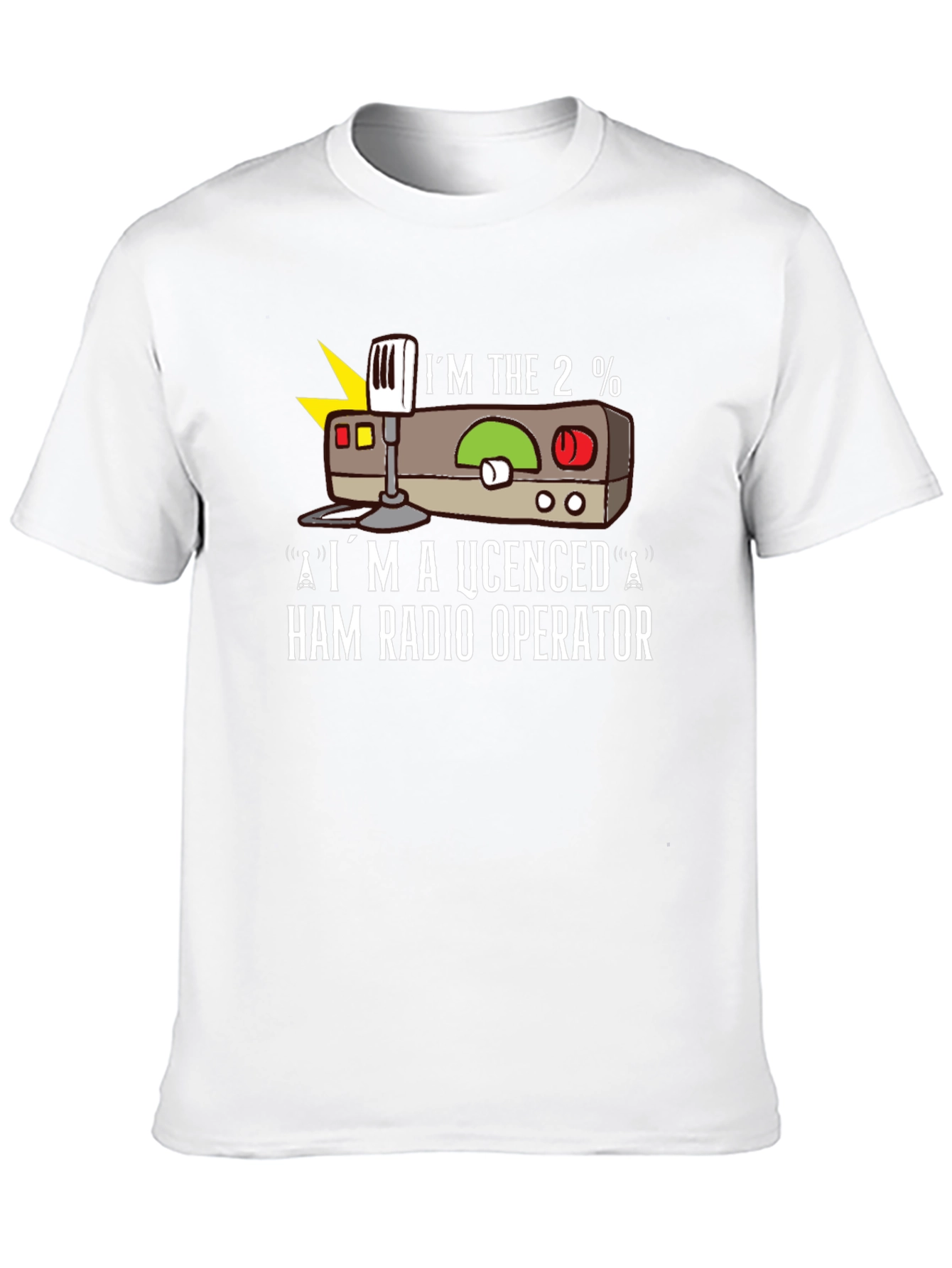 Ham Radio Operator T-Shirt - Im the 2%