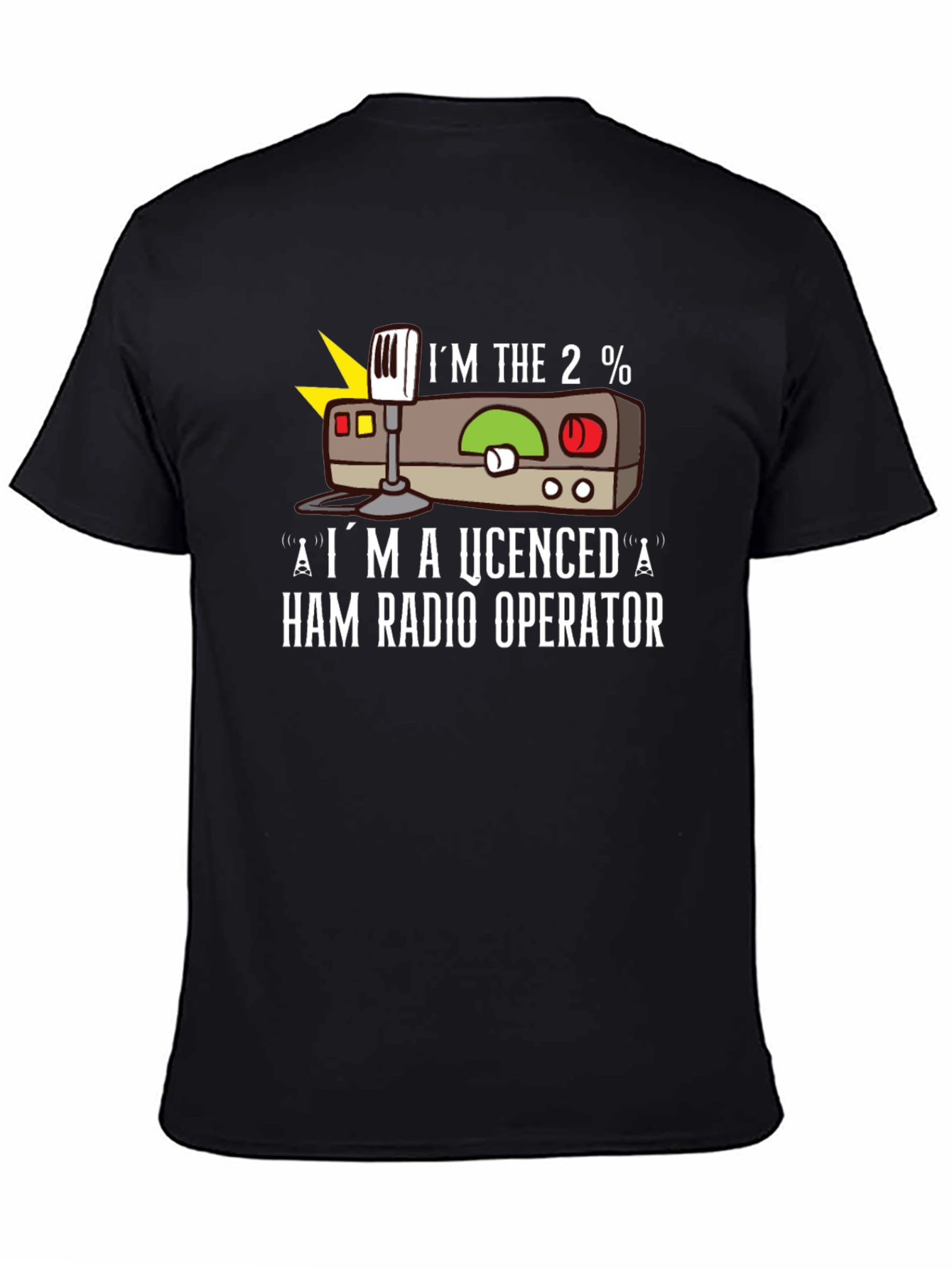Ham Radio Operator T-Shirt - Im the 2%