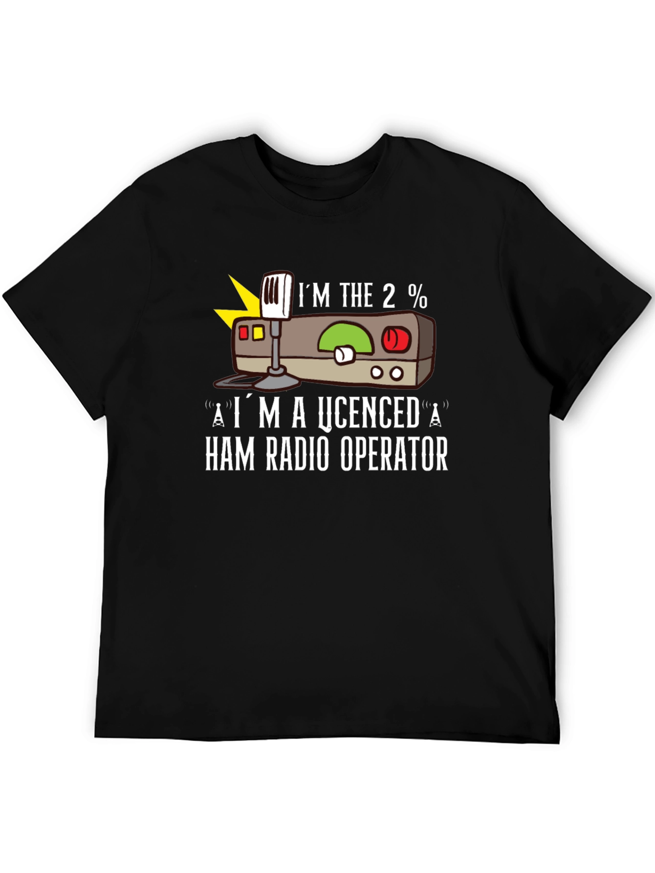Ham Radio Operator T-Shirt - Im the 2%