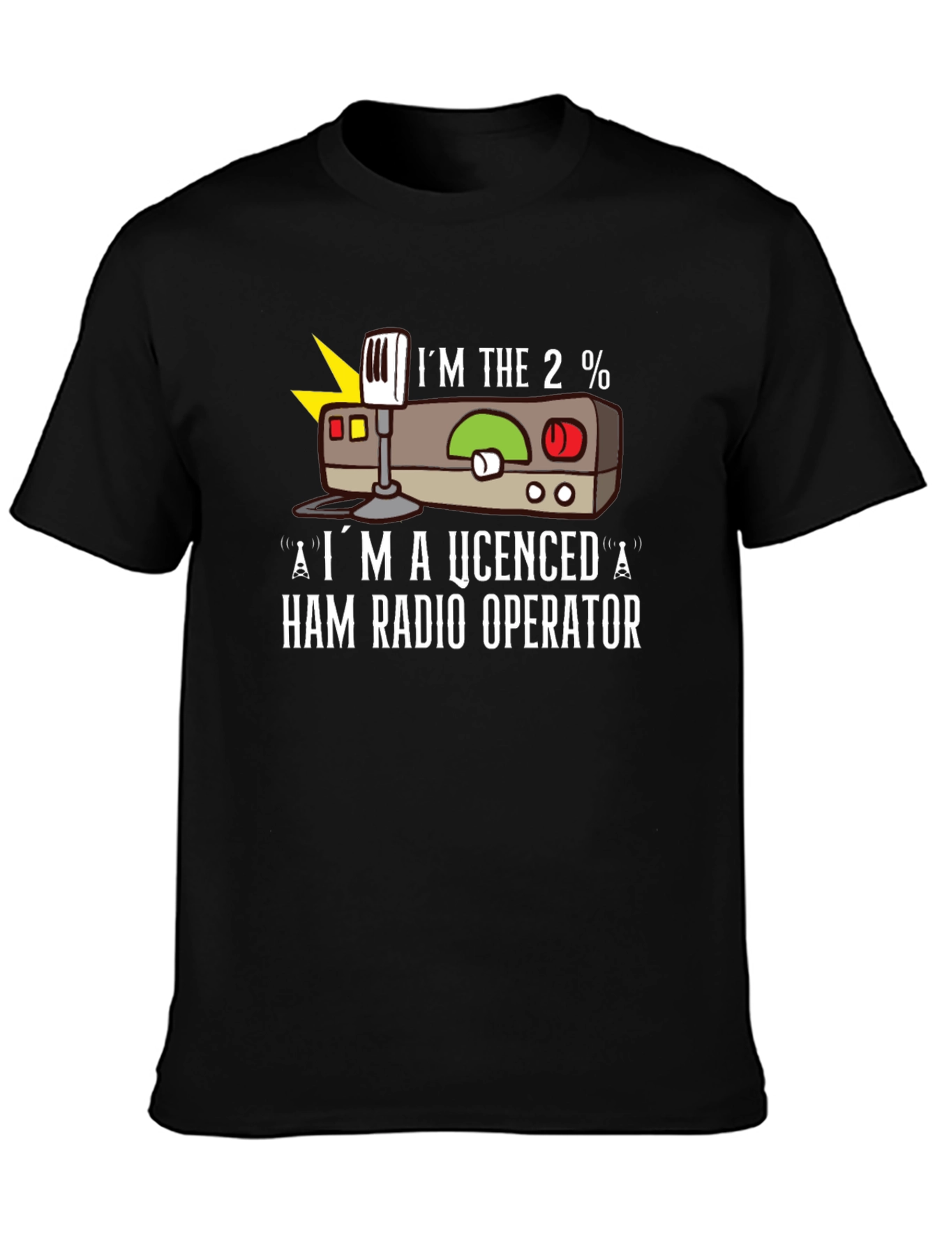 Ham Radio Operator T-Shirt - Im the 2%