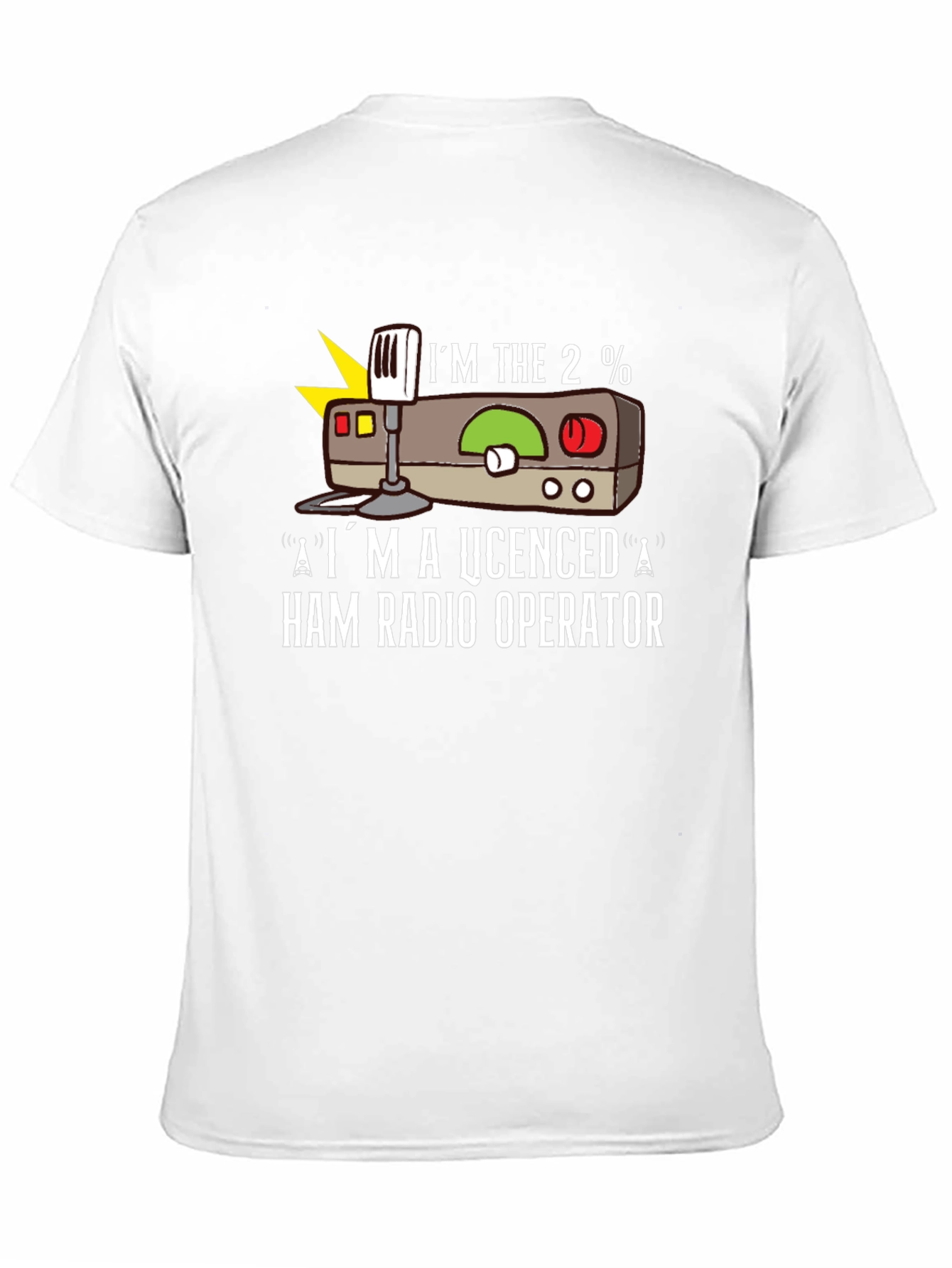 Ham Radio Operator T-Shirt - Im the 2%