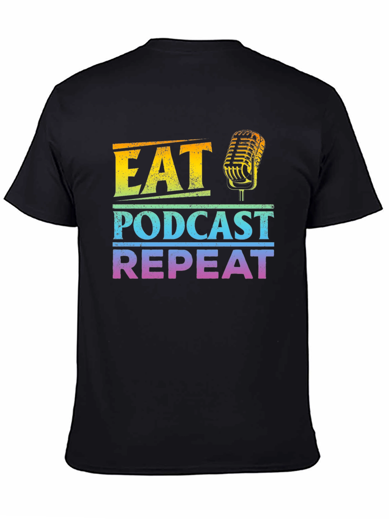 Eat Podcast Repeat T-Shirt - Podcasting Apparel