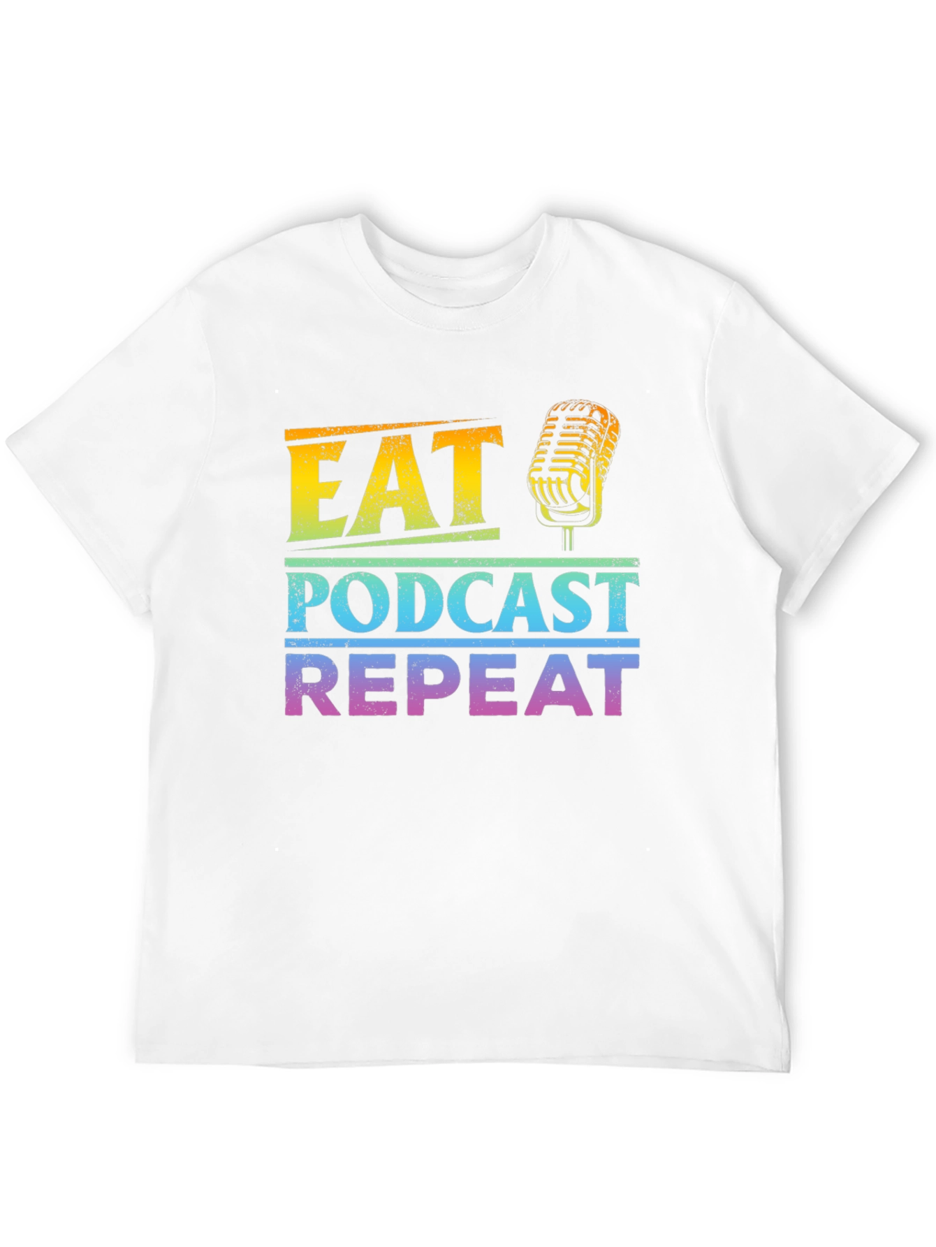 Eat Podcast Repeat T-Shirt - Podcasting Apparel