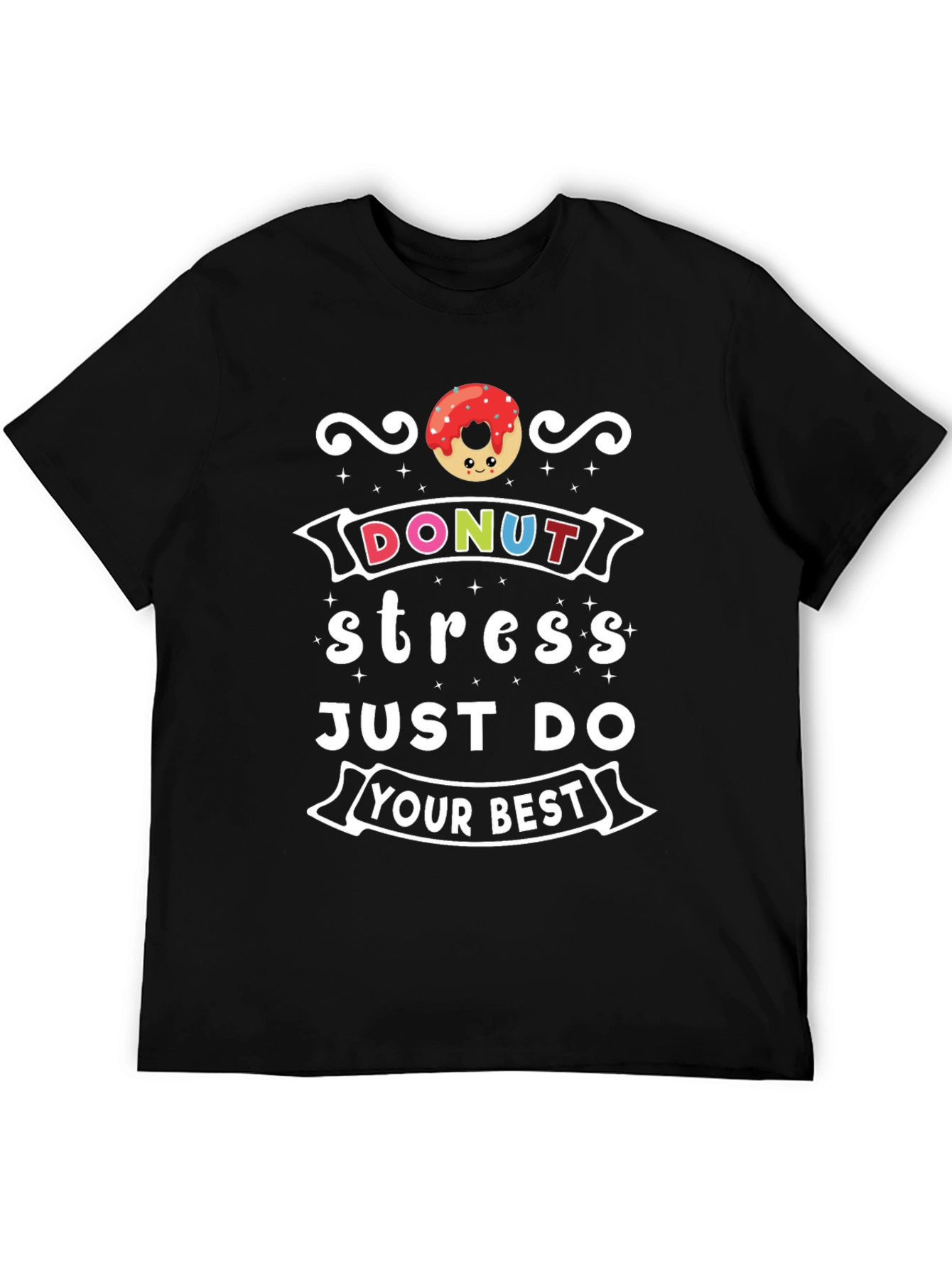 Donut Stress T-Shirt - Motivational Comfort Wear