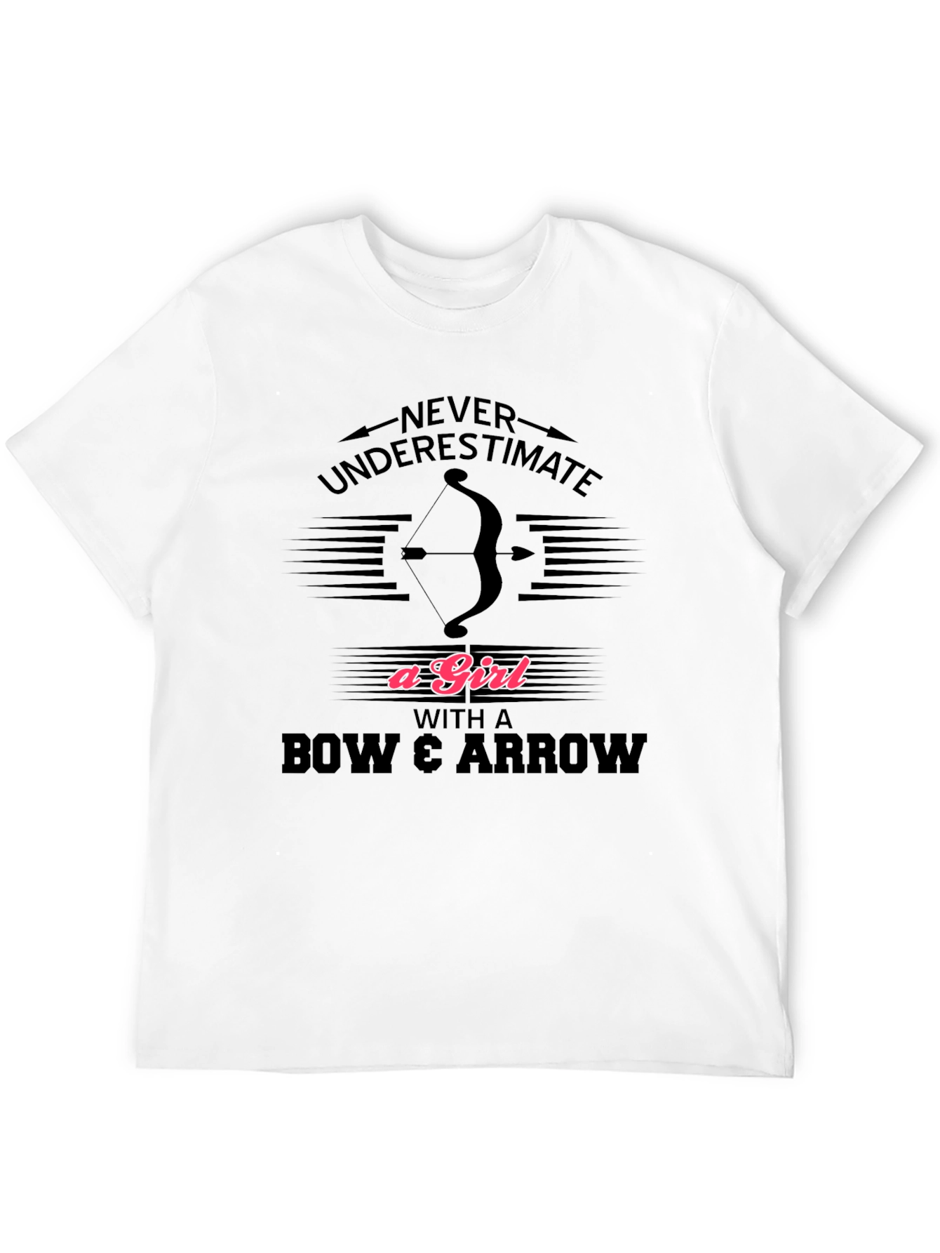 Archery Girl T-Shirt - Never Underestimate
