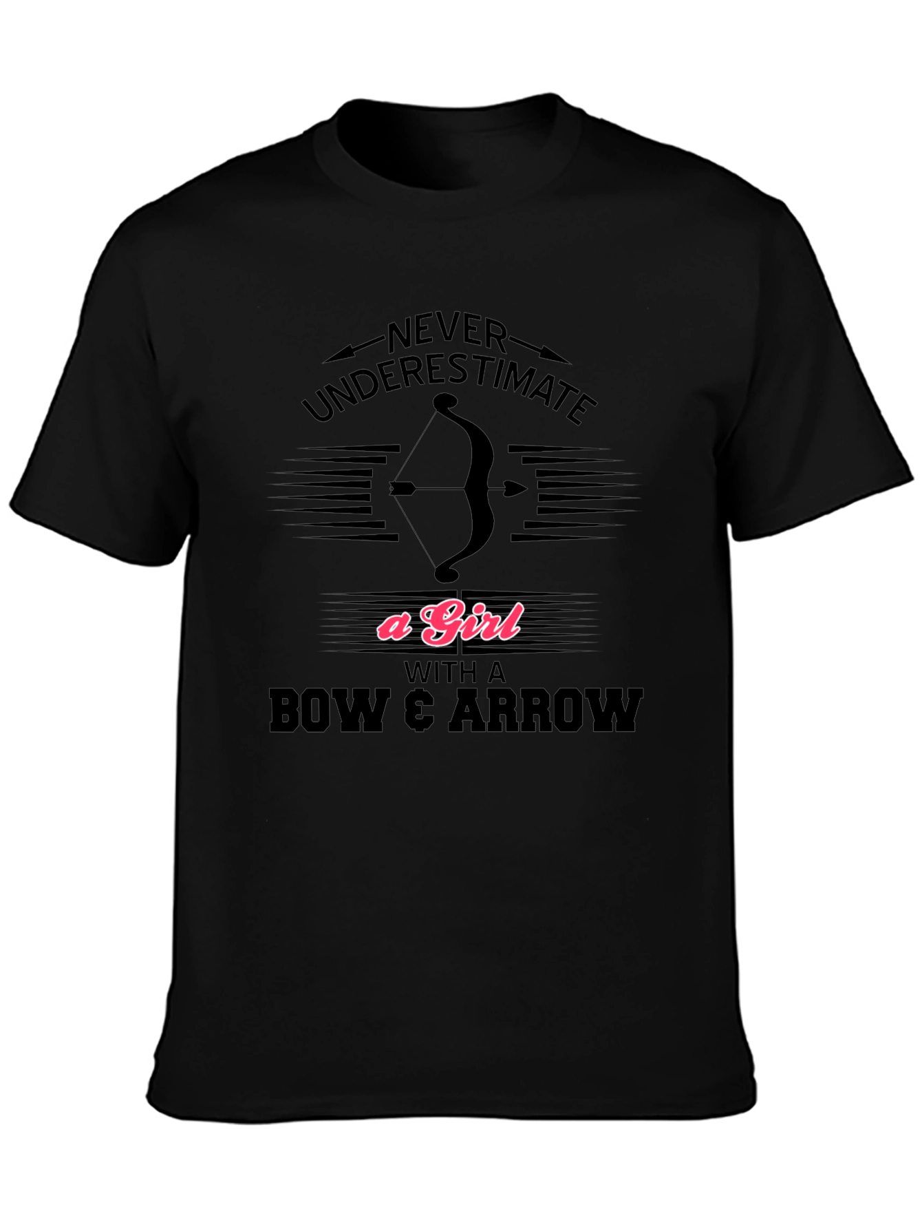 Archery Girl T-Shirt - Never Underestimate