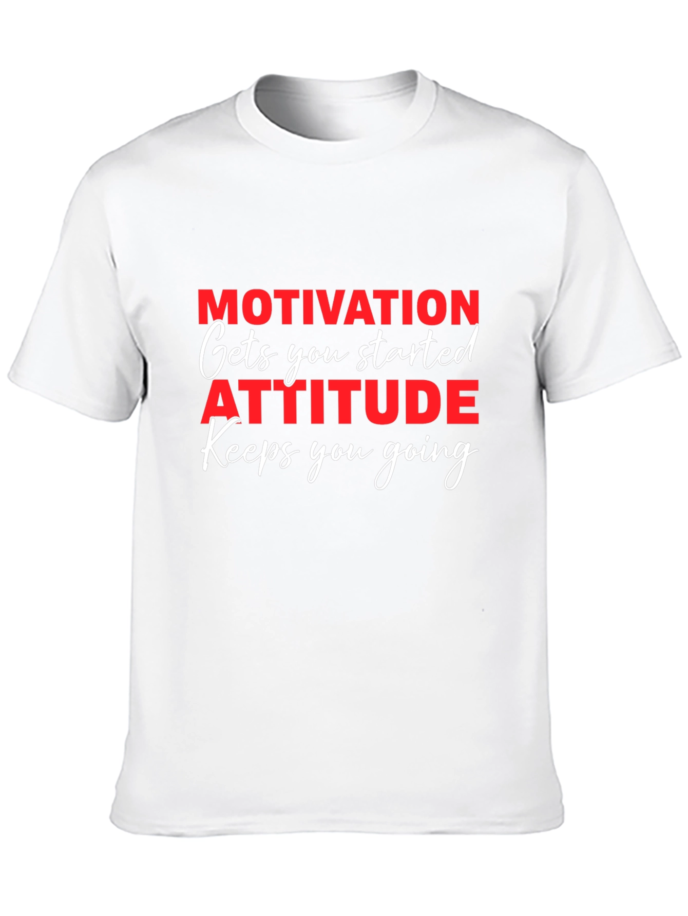 Motivational Attitude Graphic T-Shirt