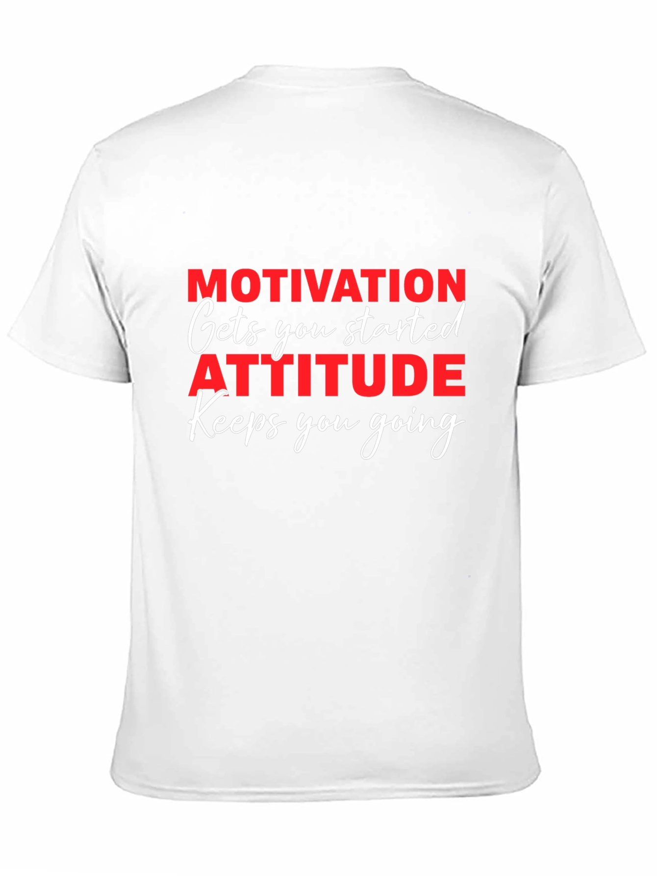 Motivational Attitude Graphic T-Shirt