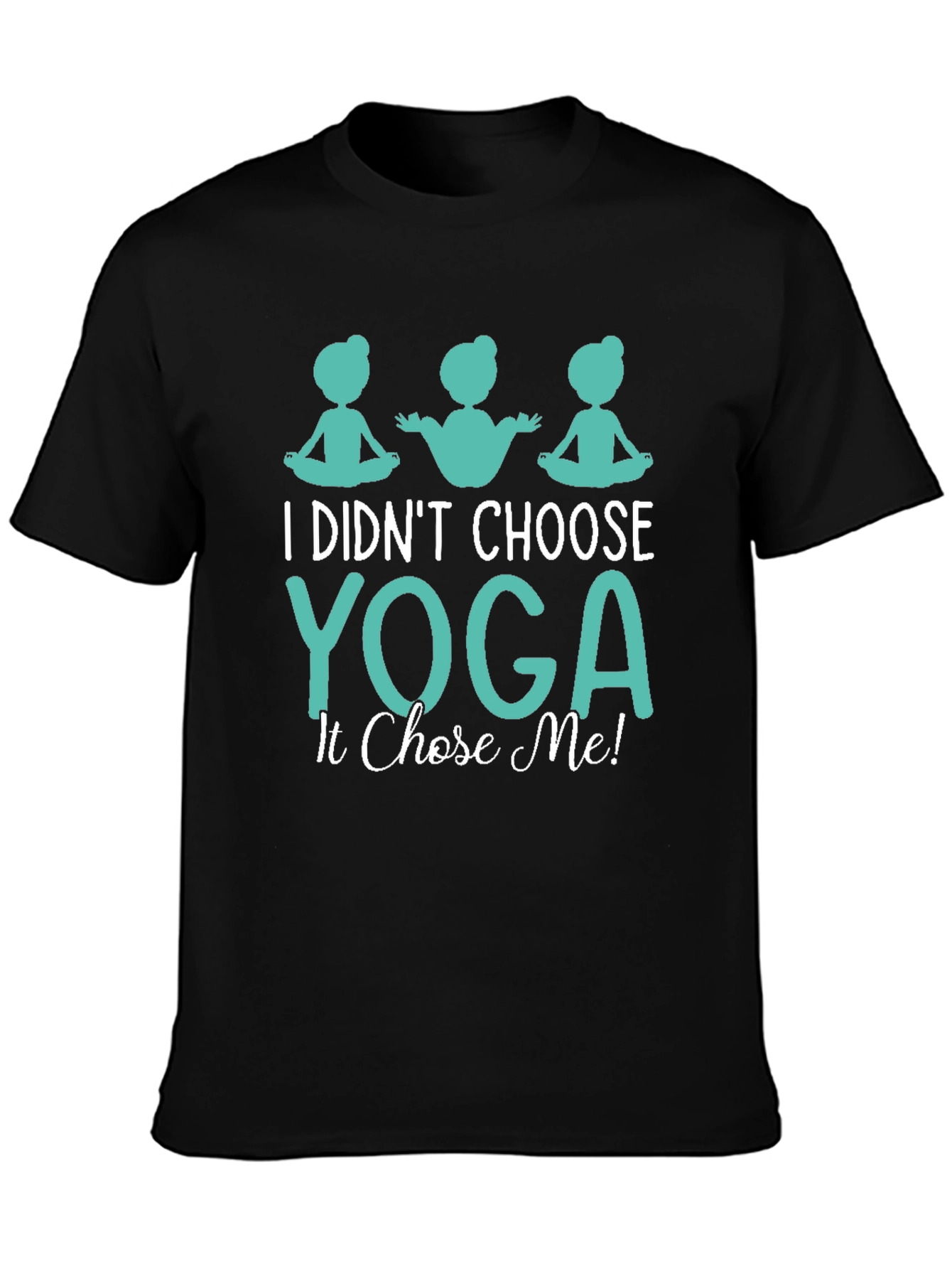Yoga Chose Me Graphic Tee