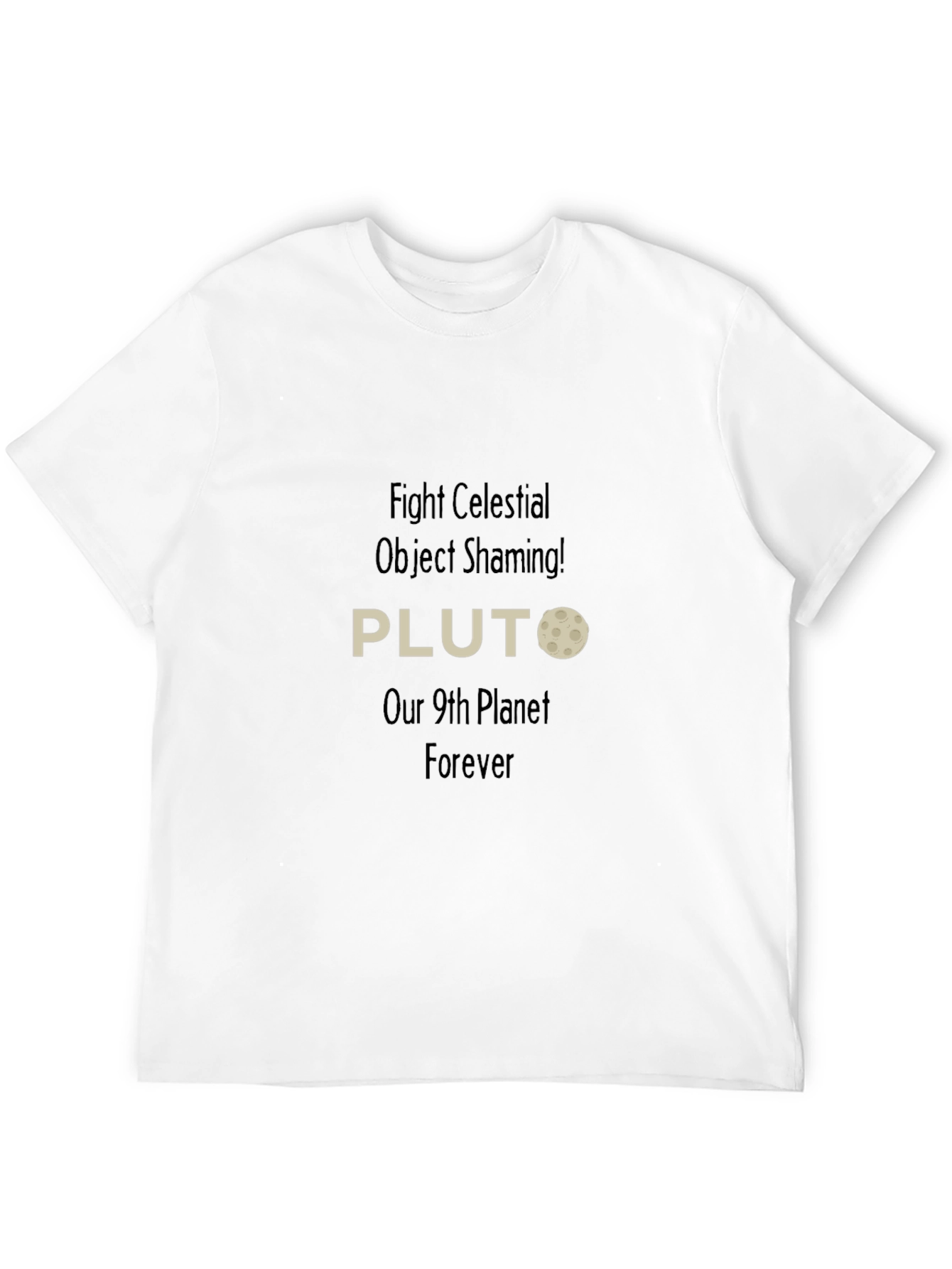 Pluto 9th Planet T-Shirt - Fight Celestial Object Shaming!