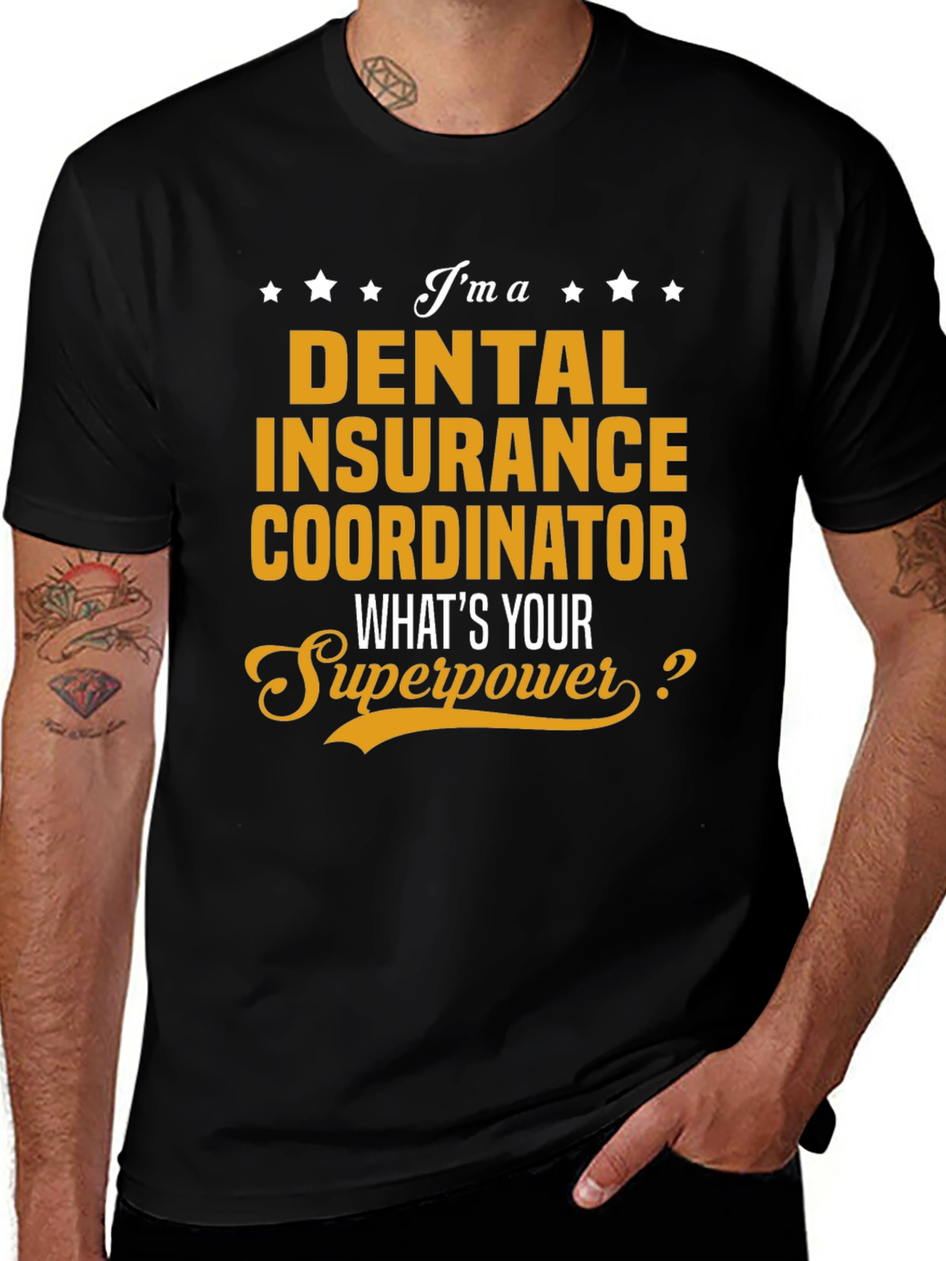 Dental Insurance Coordinator Superpower T-Shirt