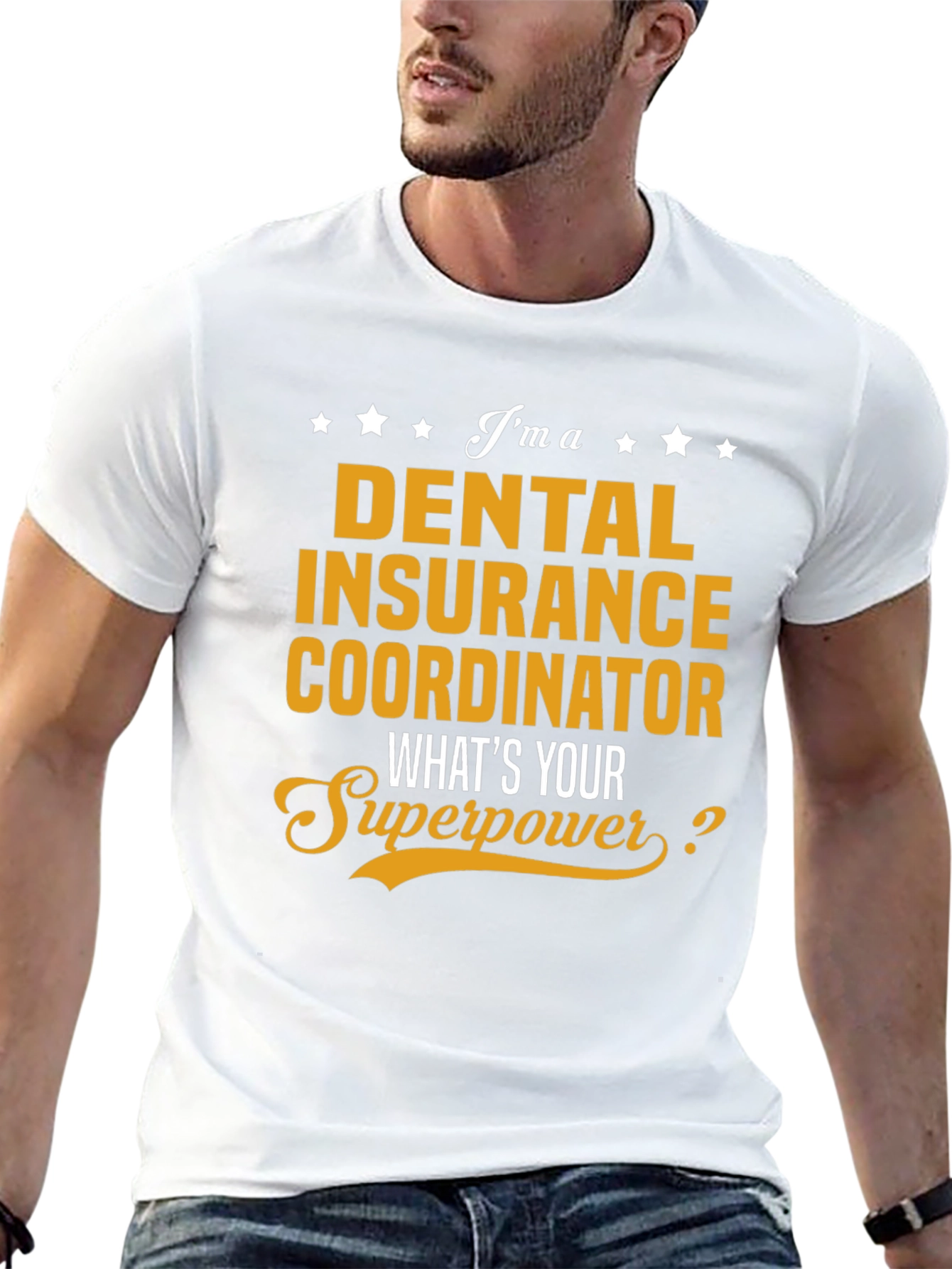 Dental Insurance Coordinator Superpower T-Shirt