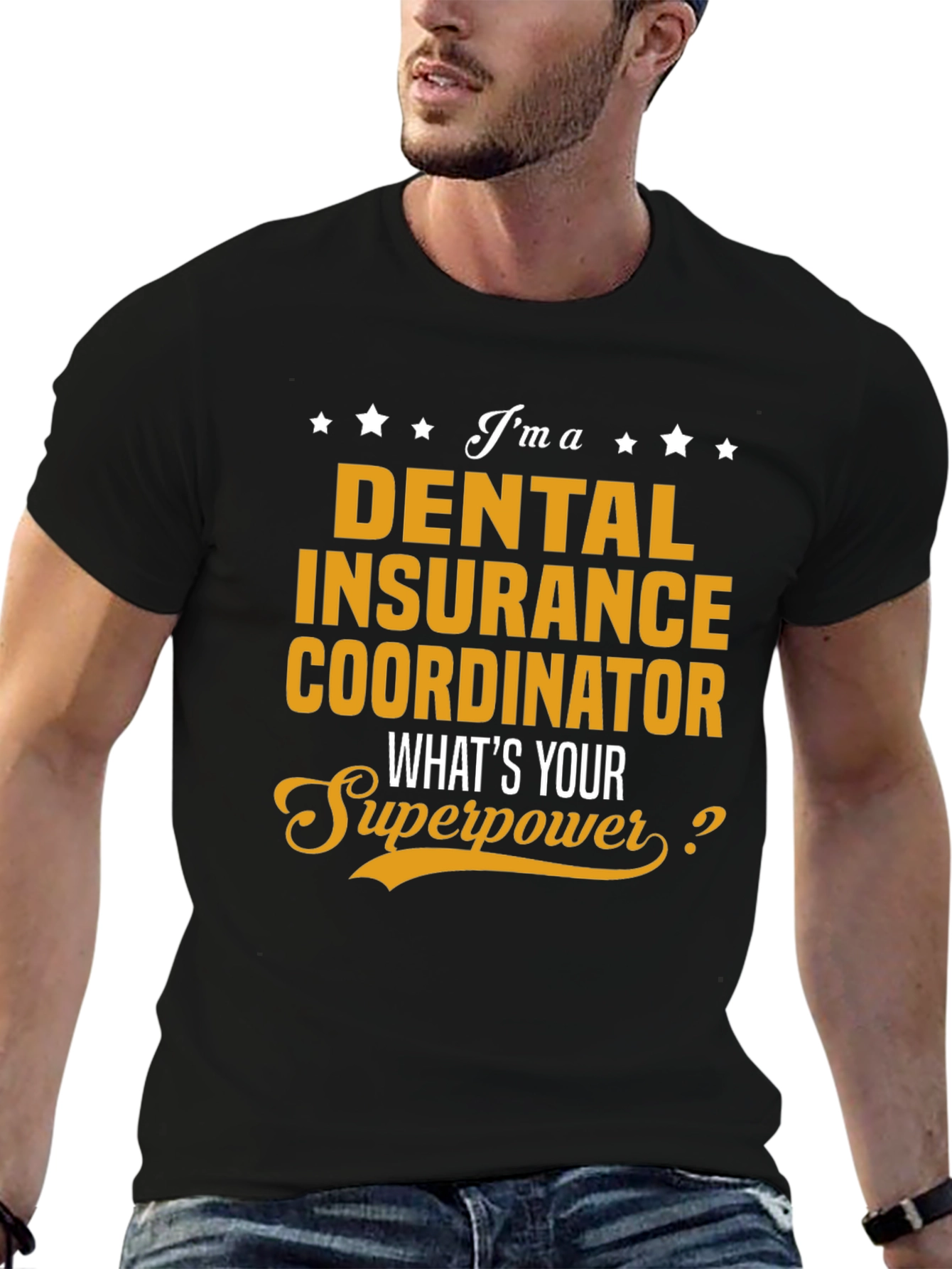 Dental Insurance Coordinator Superpower T-Shirt
