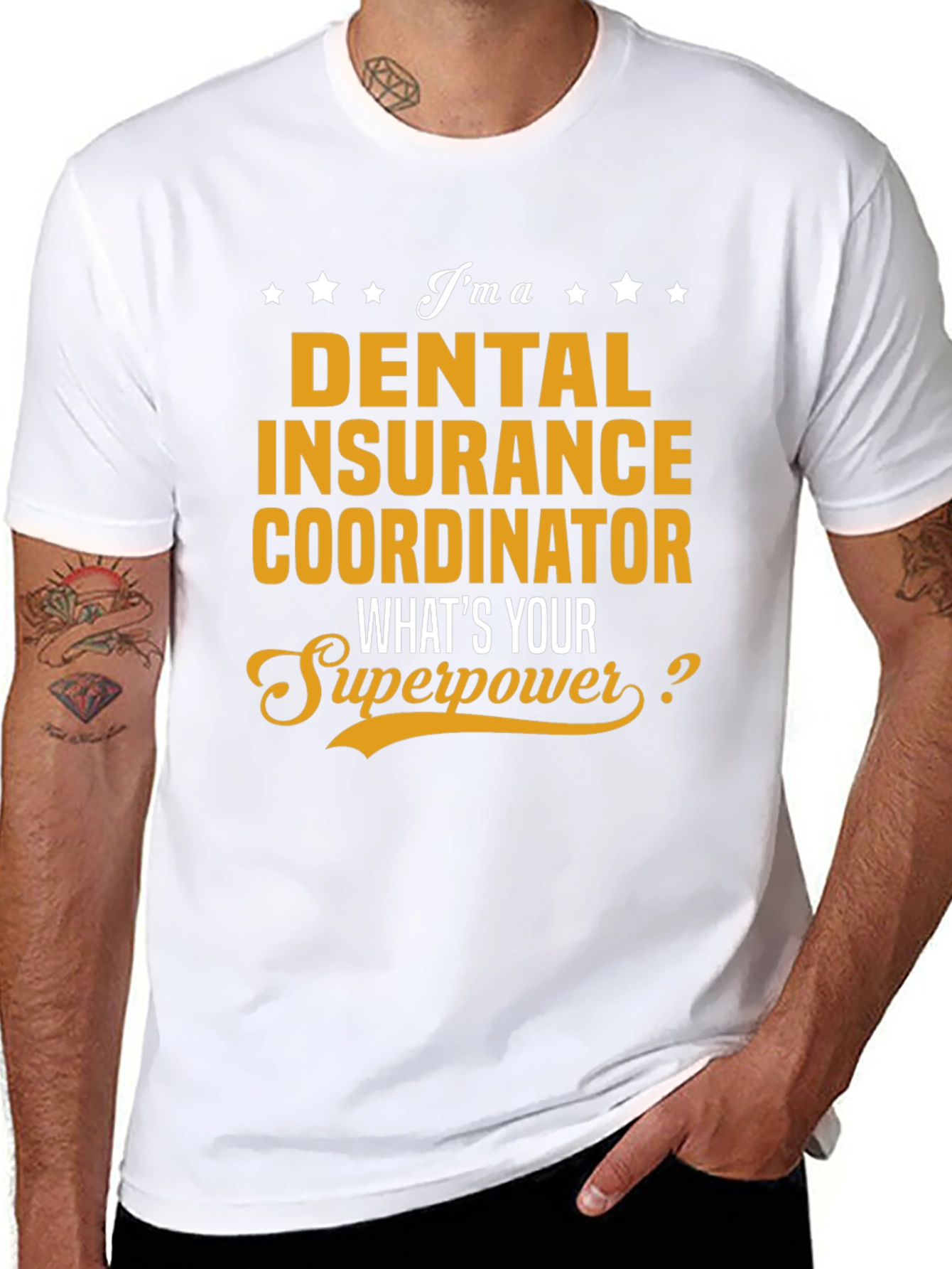 Dental Insurance Coordinator Superpower T-Shirt