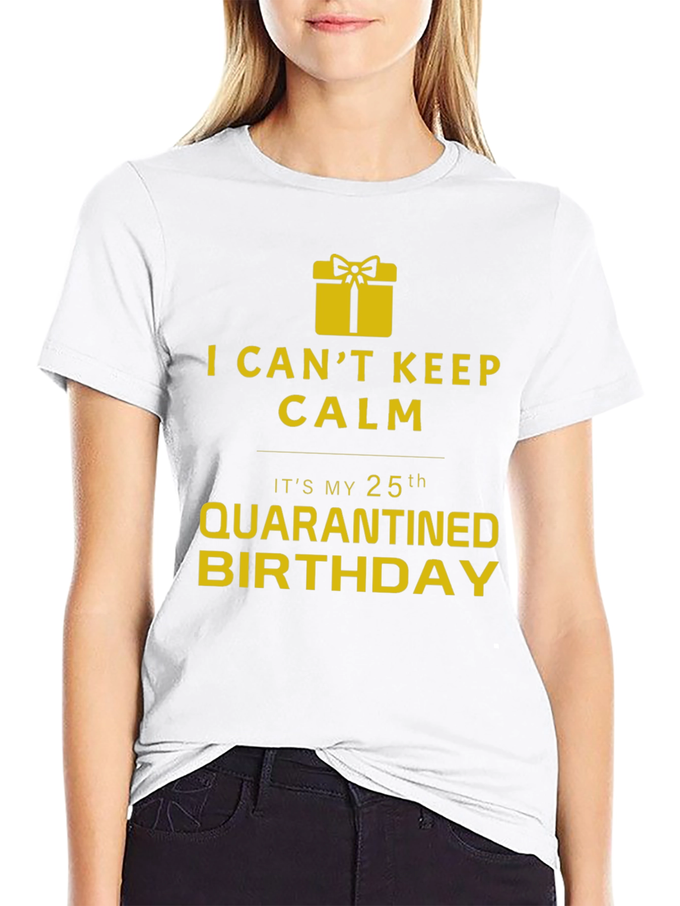 Quarantined 25th Birthday T-Shirt - Novelty Gift Idea