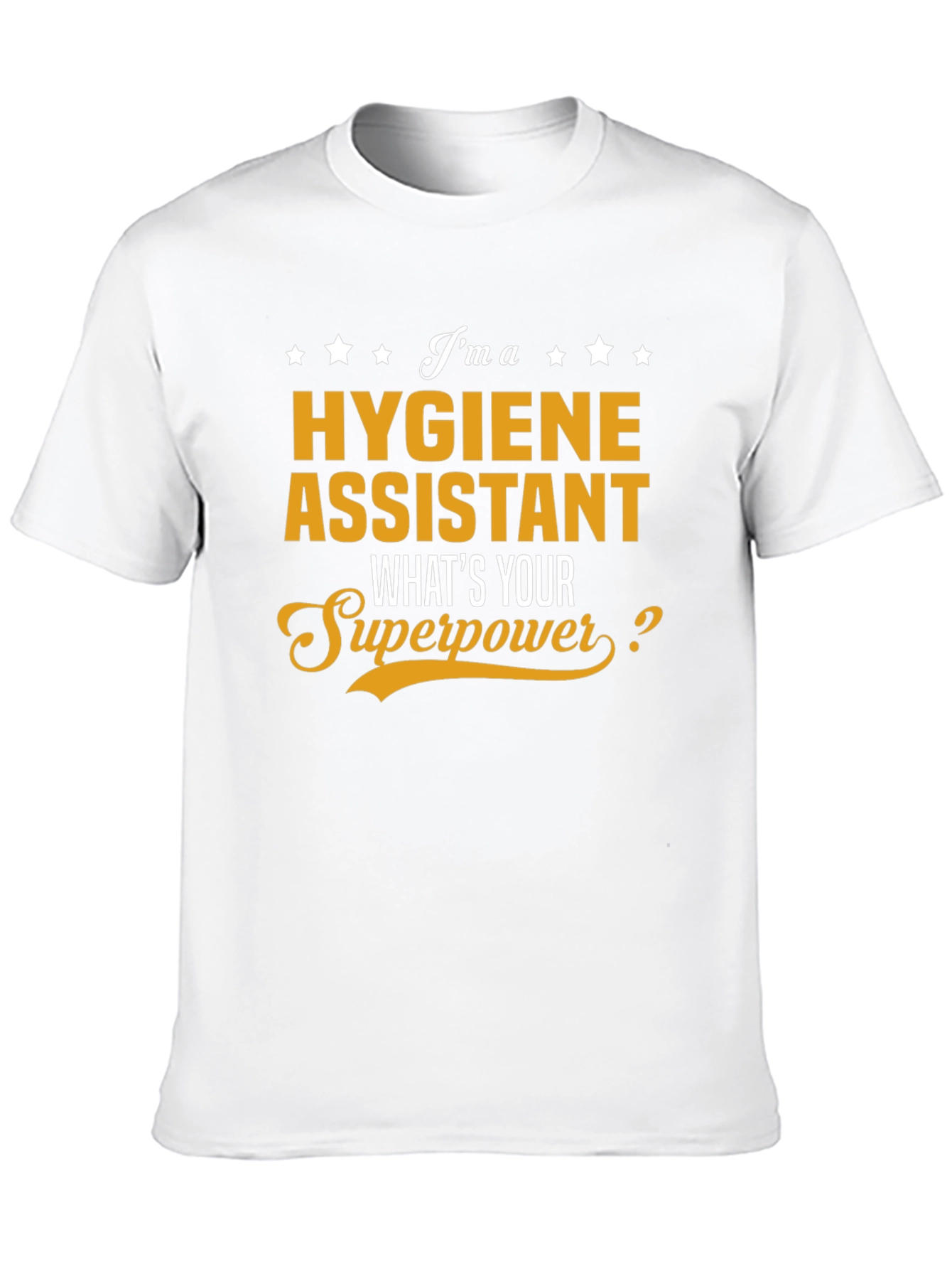 Hygiene Assistant Superpower T-Shirt