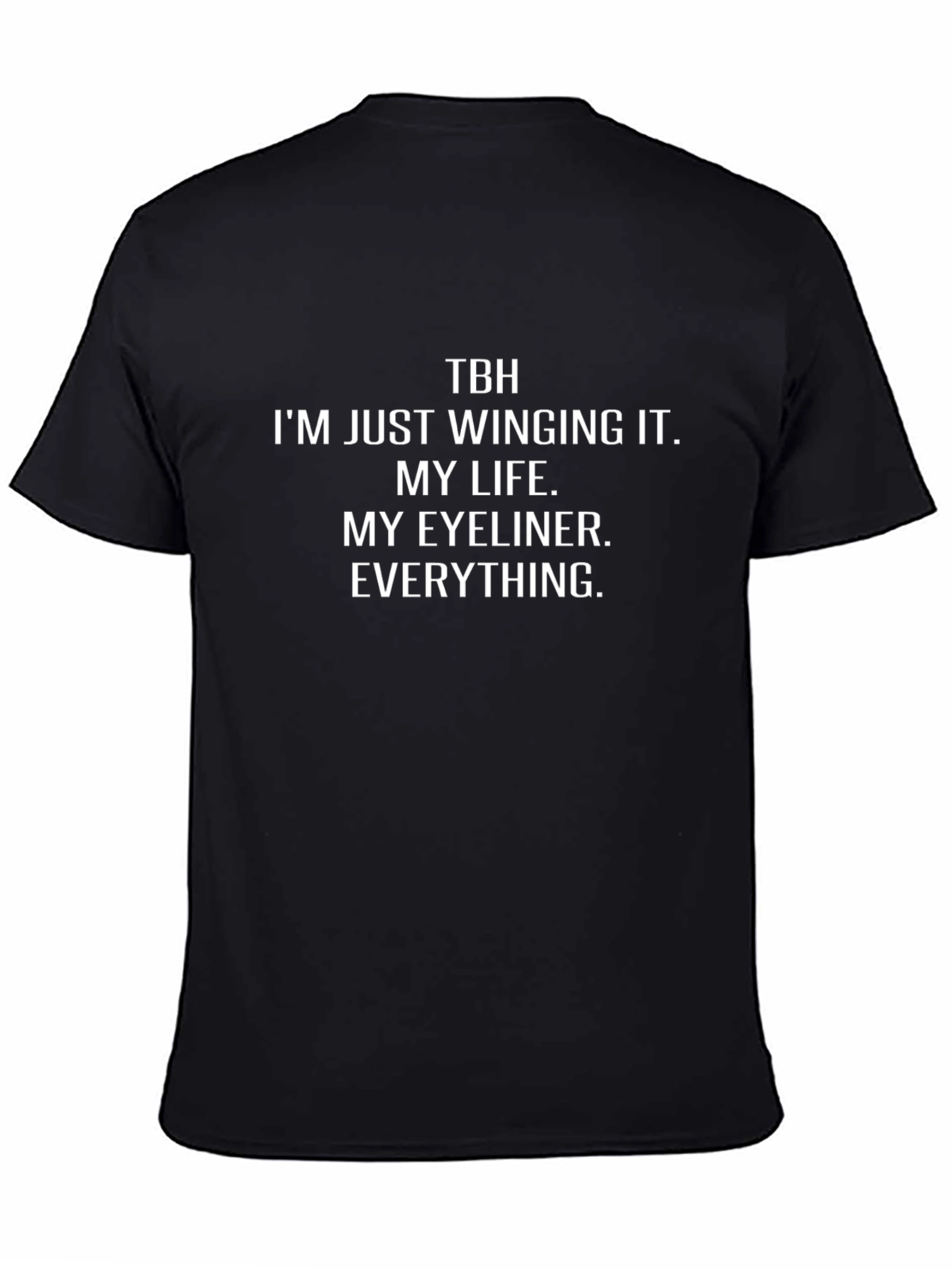TBH Winging It T-Shirt - Funny Slogan Tee