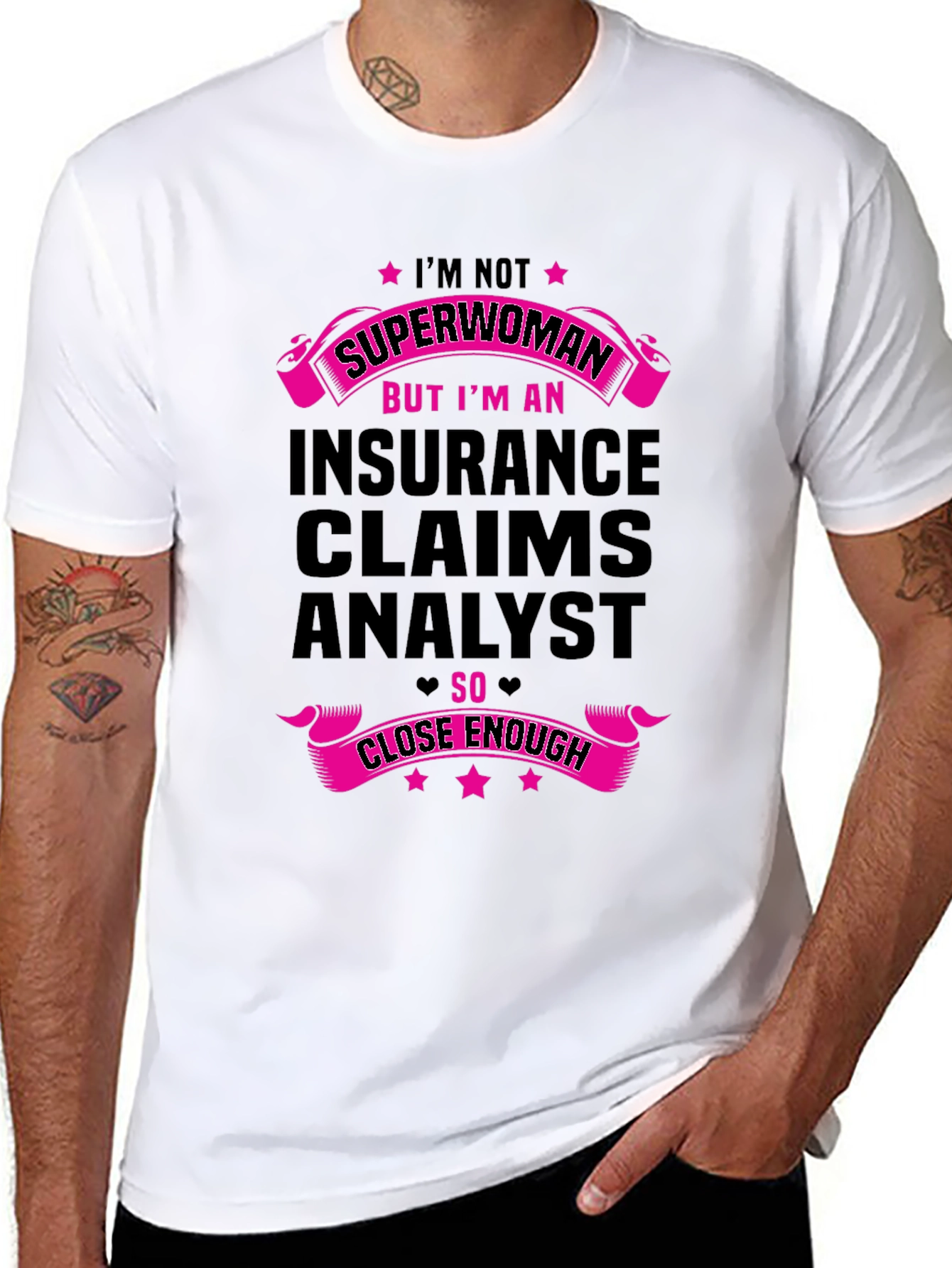 Insurance Claims Analyst T-Shirt - Superwoman Close Enough
