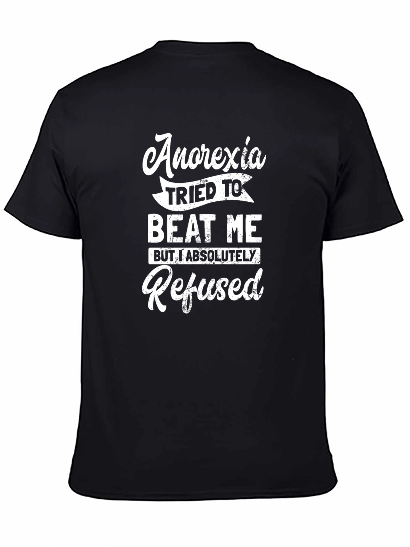 Anorexia Refused Graphic T-Shirt