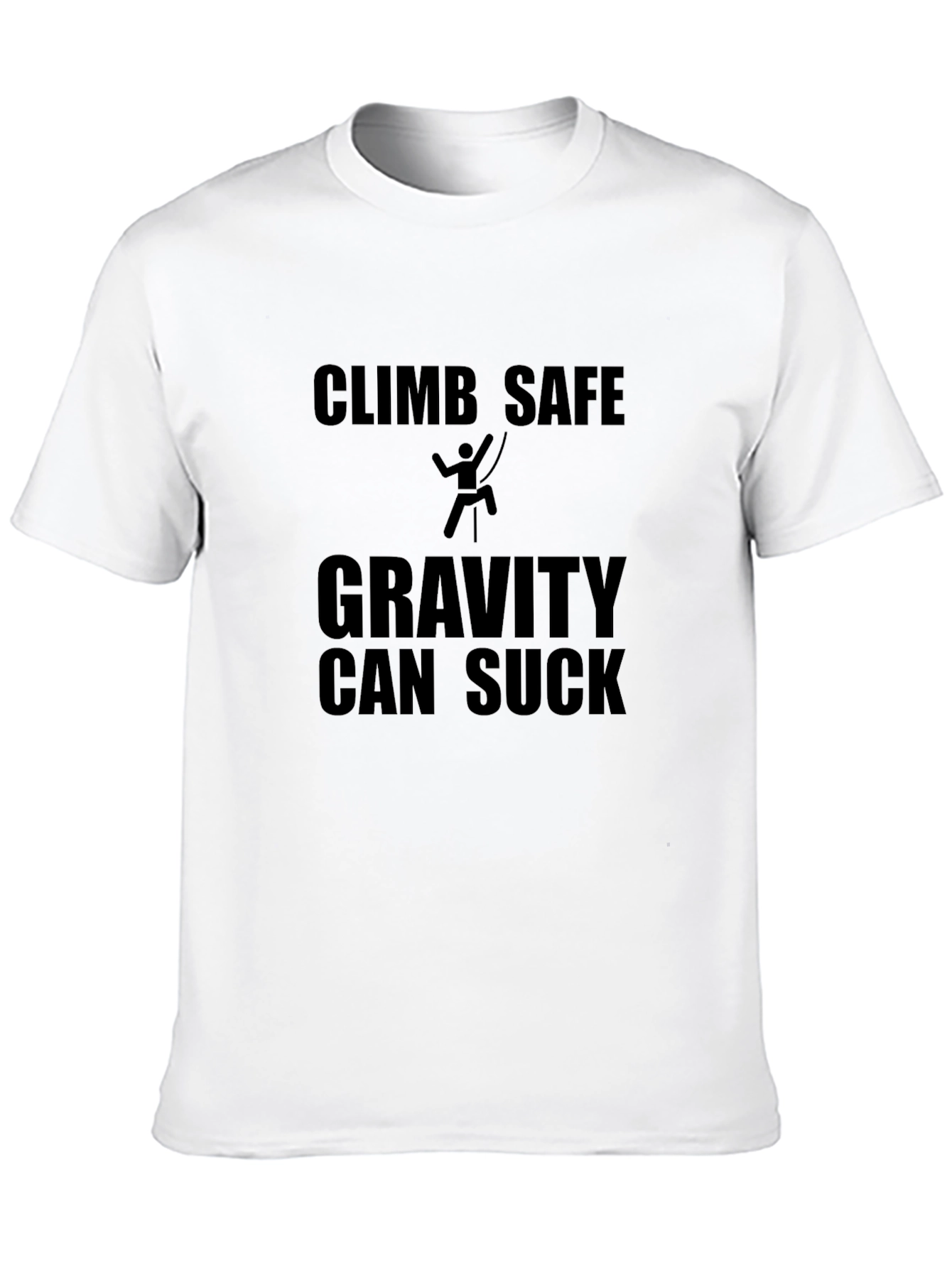 Climb Safe Gravity Can Suck Black T-Shirt